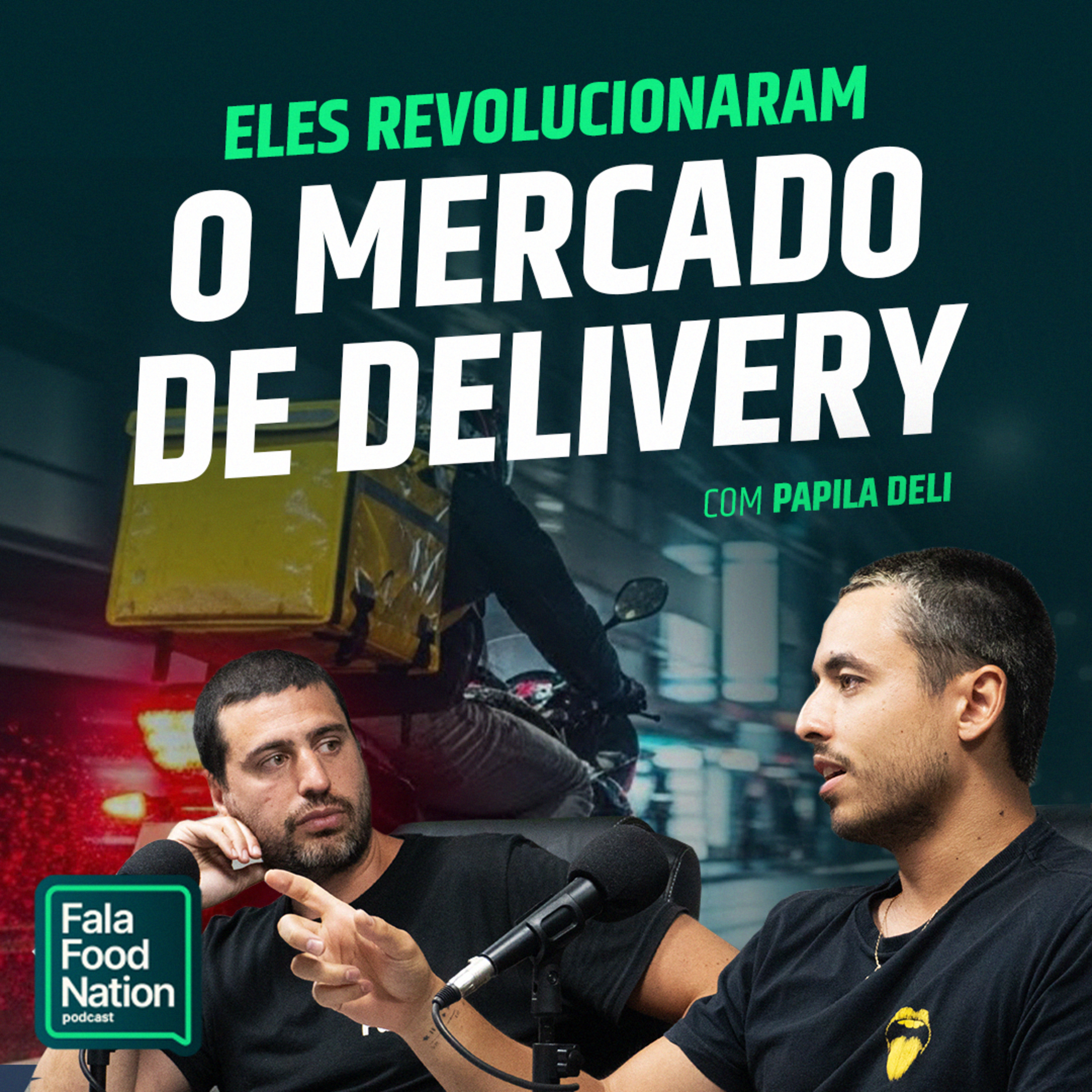 PAPILA DELI: COMO CONSTRUIR UMA MARCA FORTE NO DELIVERY — Fala Food Nation