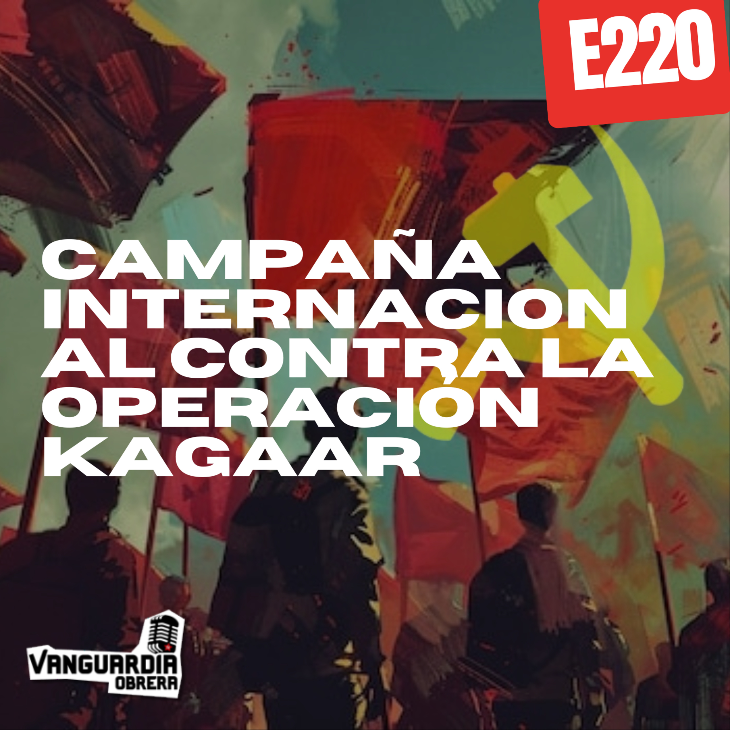4x220 | Campaña internacional contra la Operación Kagaar episode artwork