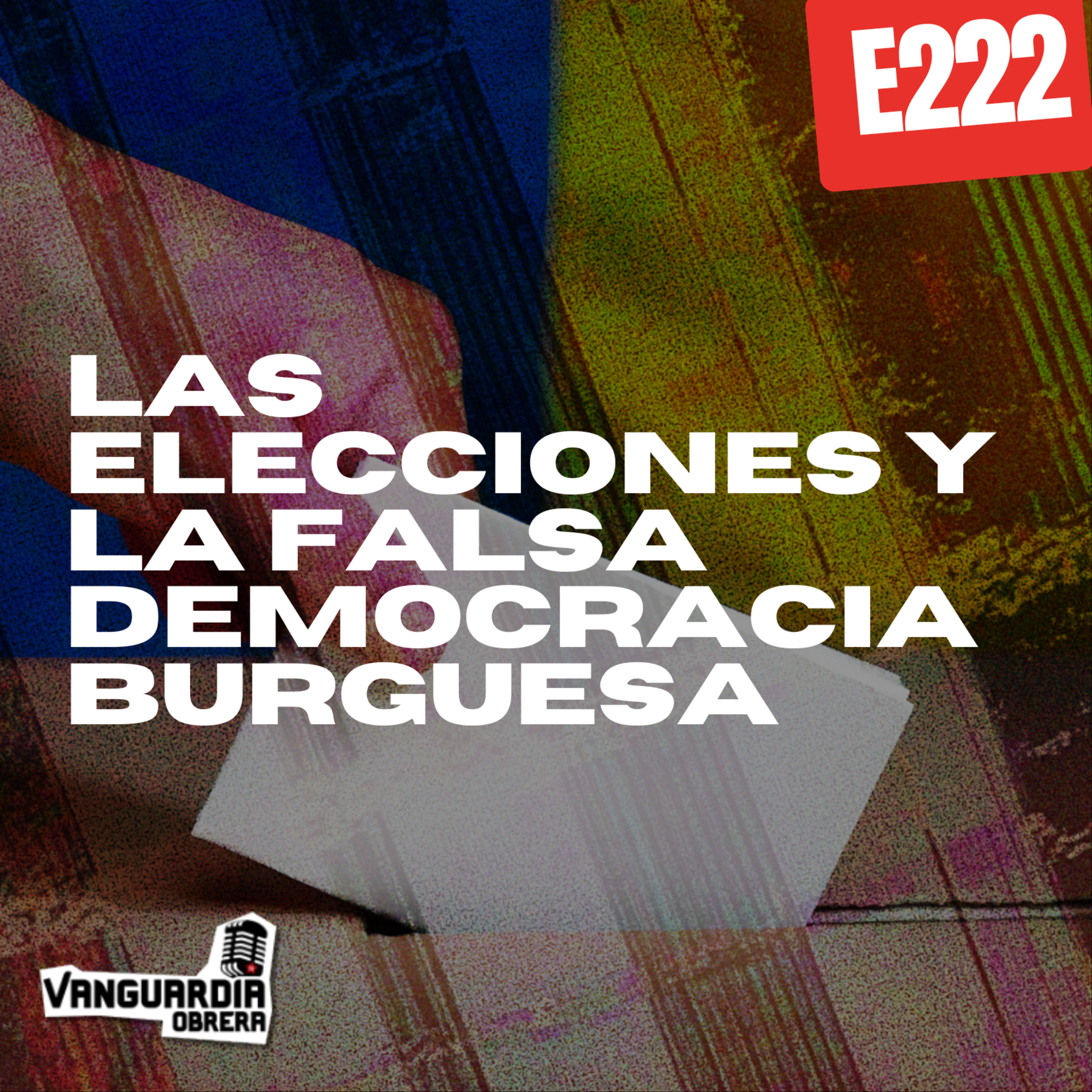 4x222 | Las elecciones y la falsa democracia burguesa (Grabado en vivo) episode artwork
