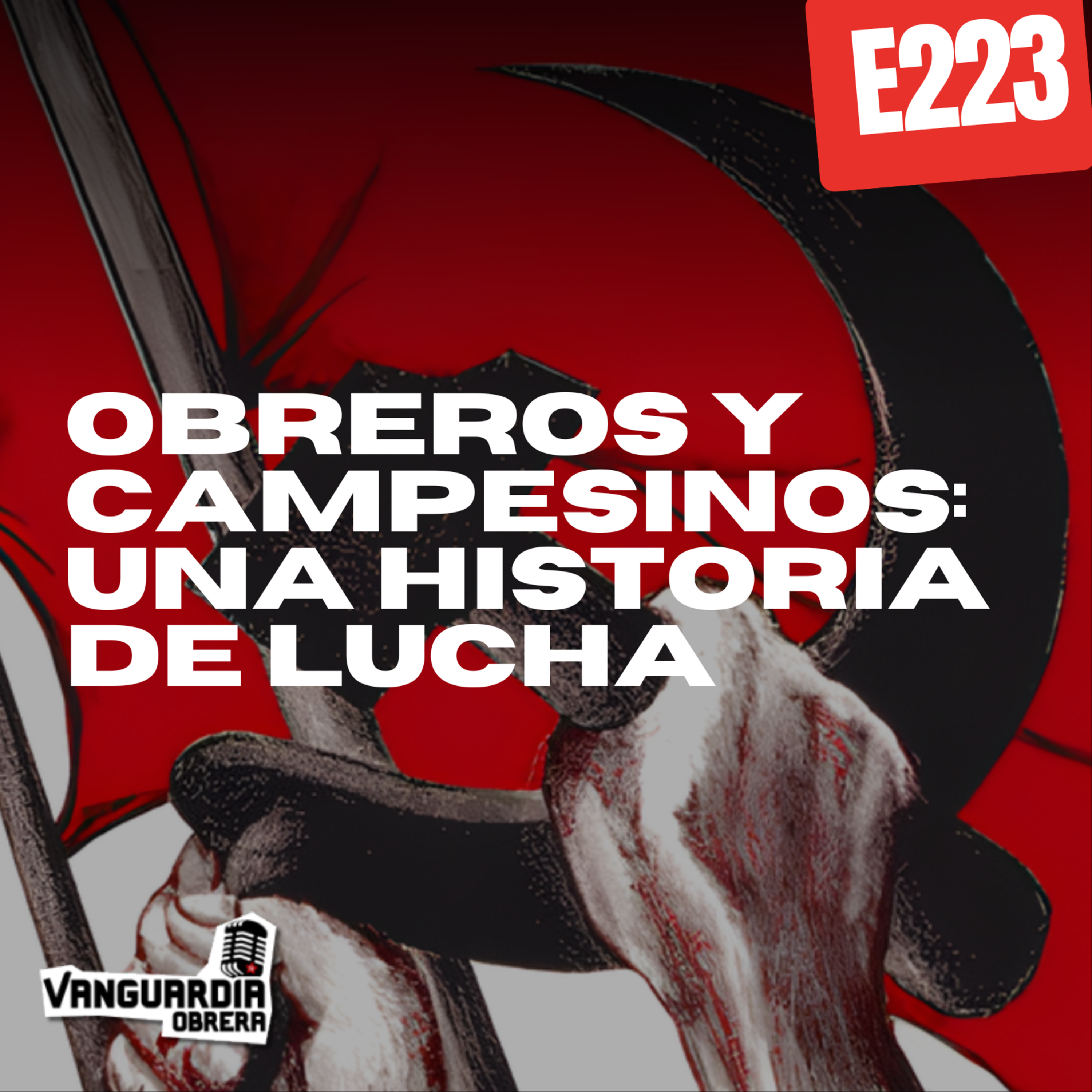 4x223 | Obreros y campesinos: Una historia de lucha episode artwork