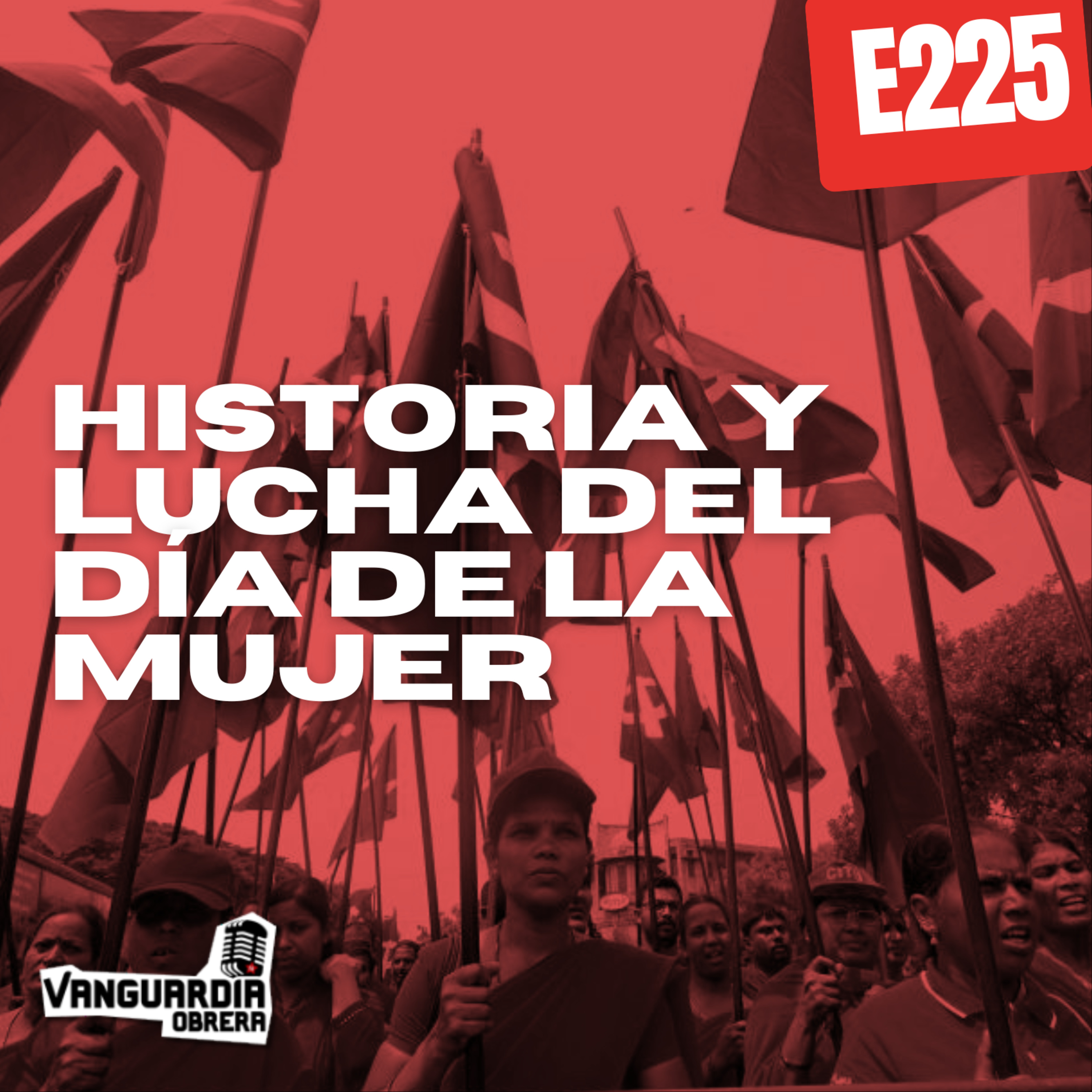 4x225 | Historia y lucha del Día de la Mujer (Grabado en vivo) episode artwork