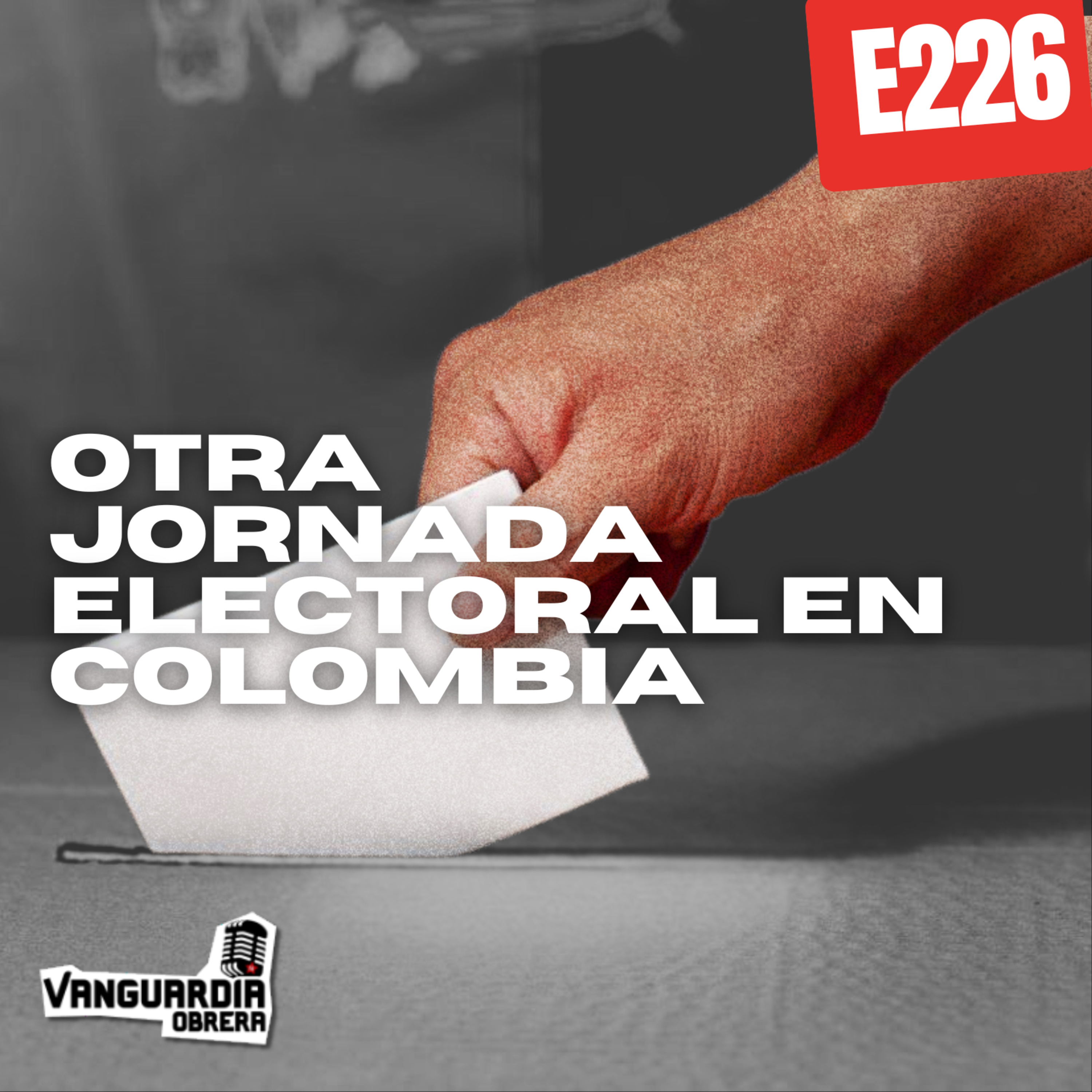 4x226 | Otra jornada electoral en Colombia (Grabado en vivo) episode artwork