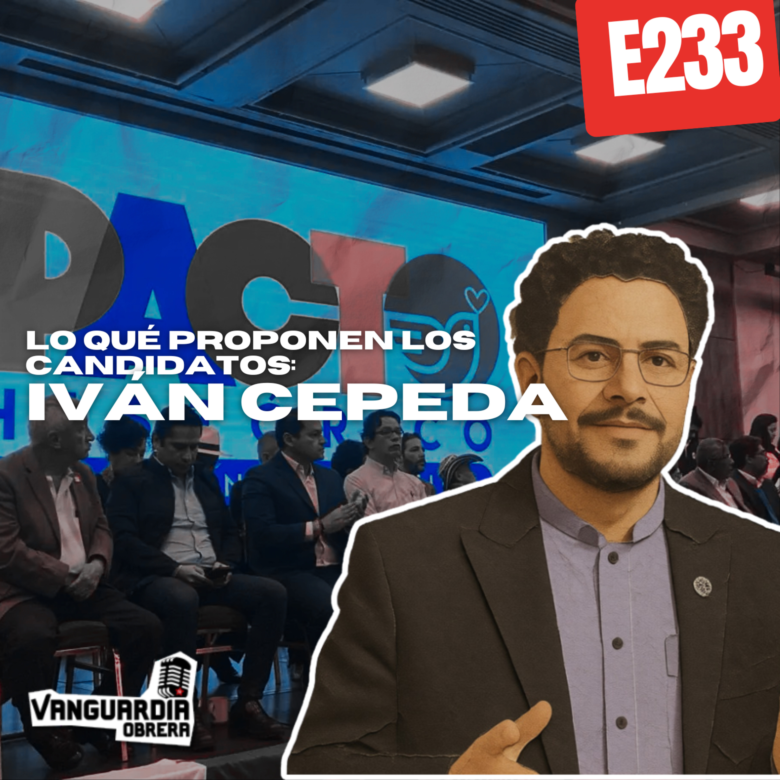 3x233 | El programa del candidato Iván Cepeda (Grabado en vivo) episode artwork