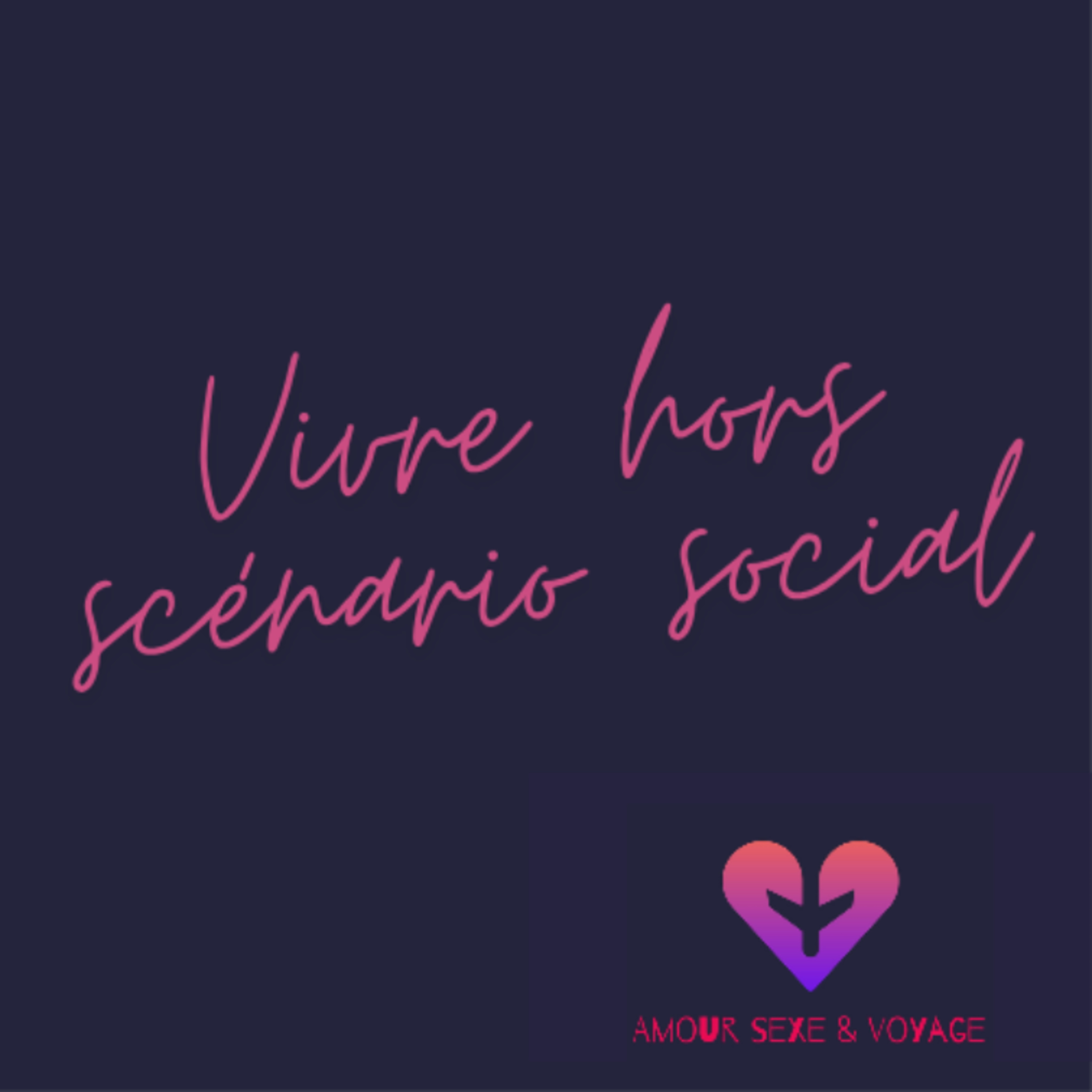 Vivre hors scénario social : Ne pas suivre le《chemin tout tracé》 episode artwork
