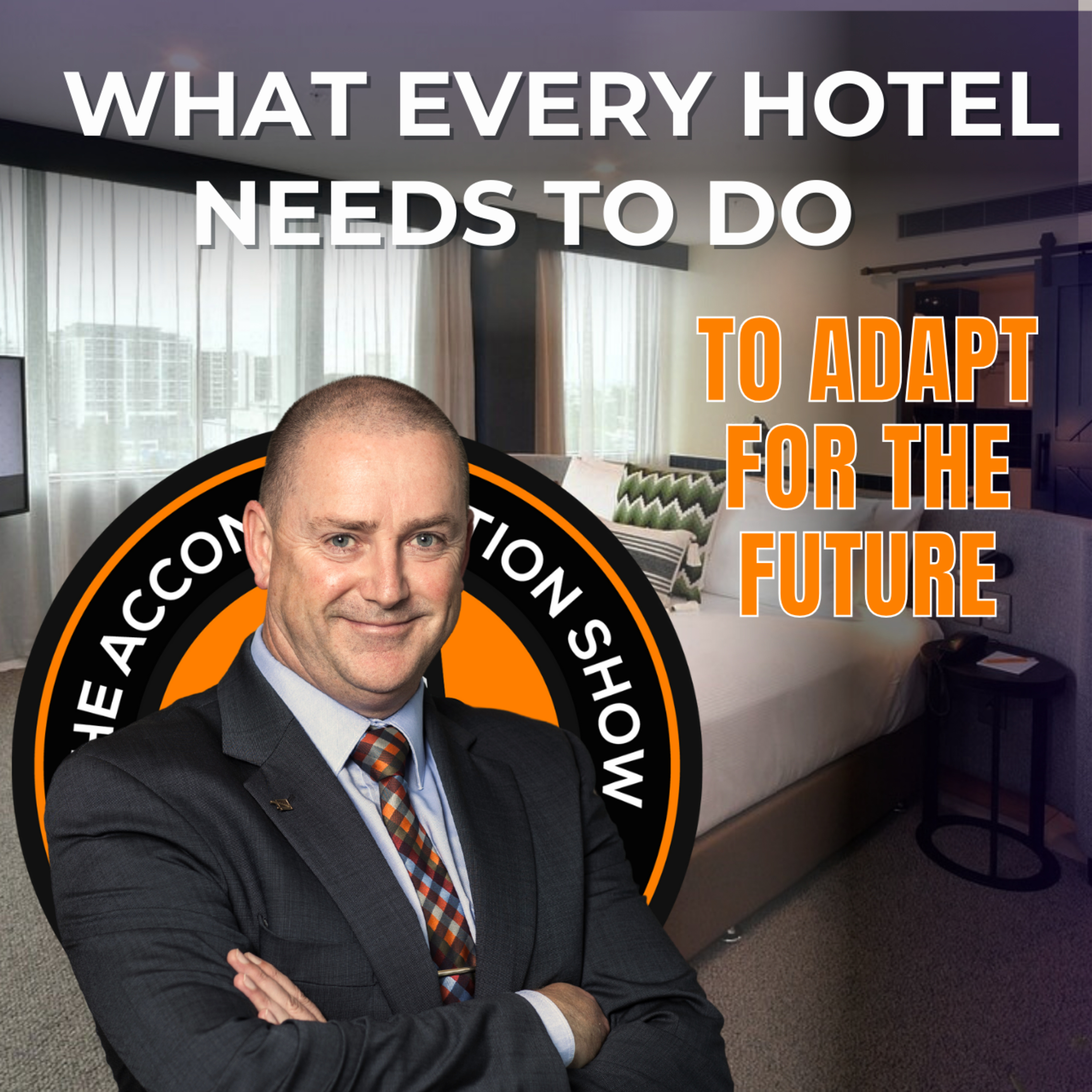 What Every Hotel Needs to Do to Adapt for the Future with Les Morgan from Sudima Hotels episode artwork