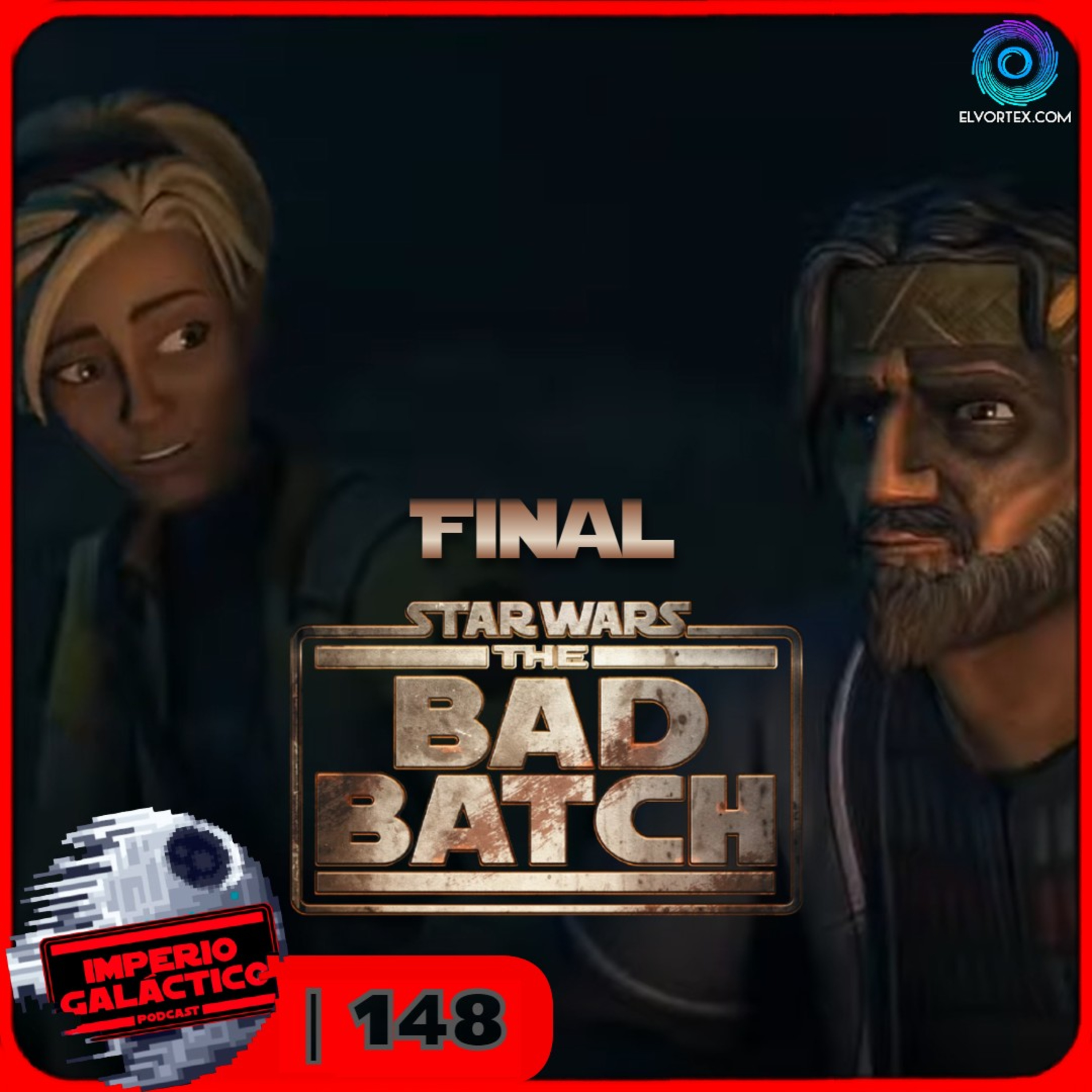 148: Bad Batch Temporada 3 Episodios 14+15 (Final de la Serie) episode artwork