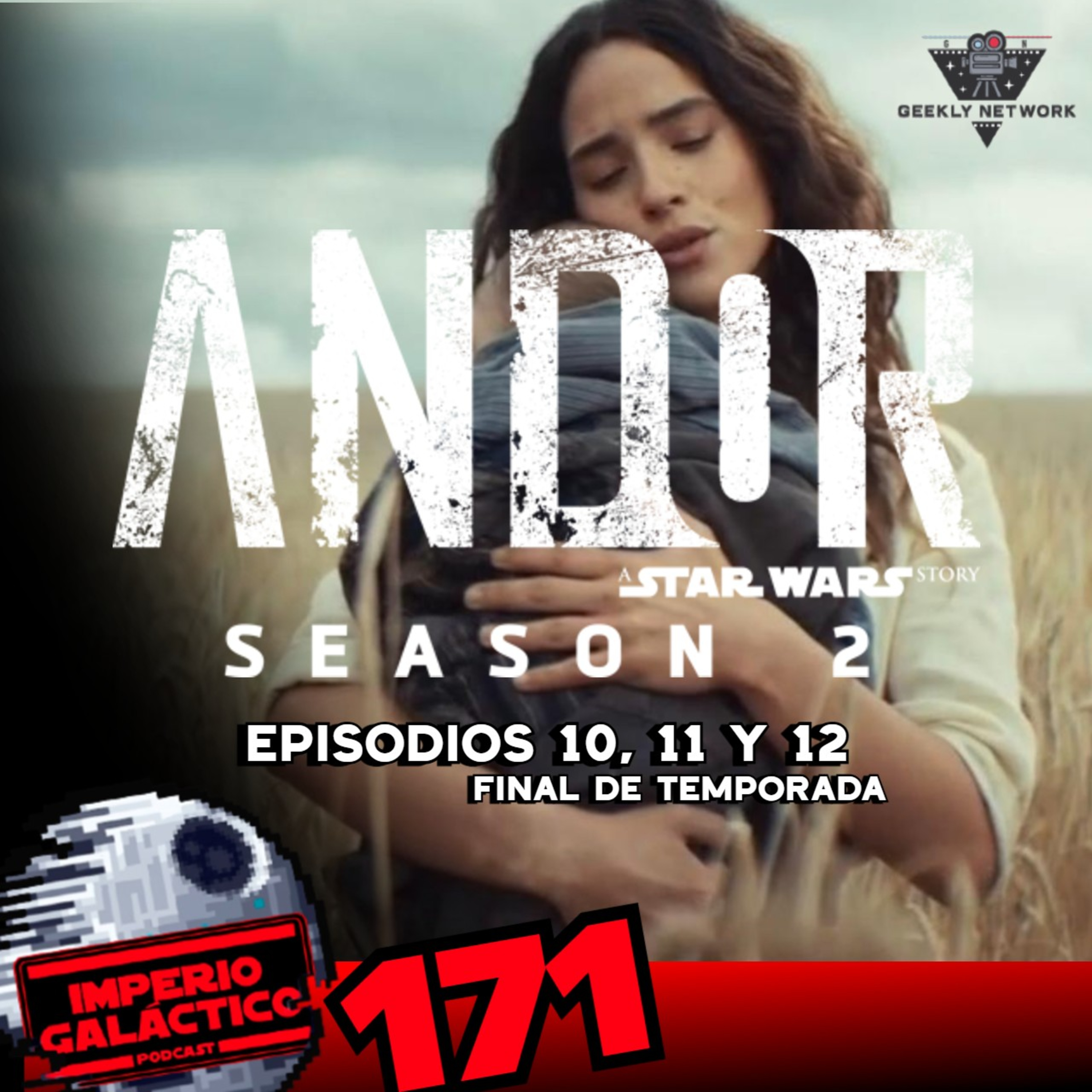 171: ANDOR Season 2: Episodios 10, 11 y 12 (Con CarlosCanoSW101) episode artwork