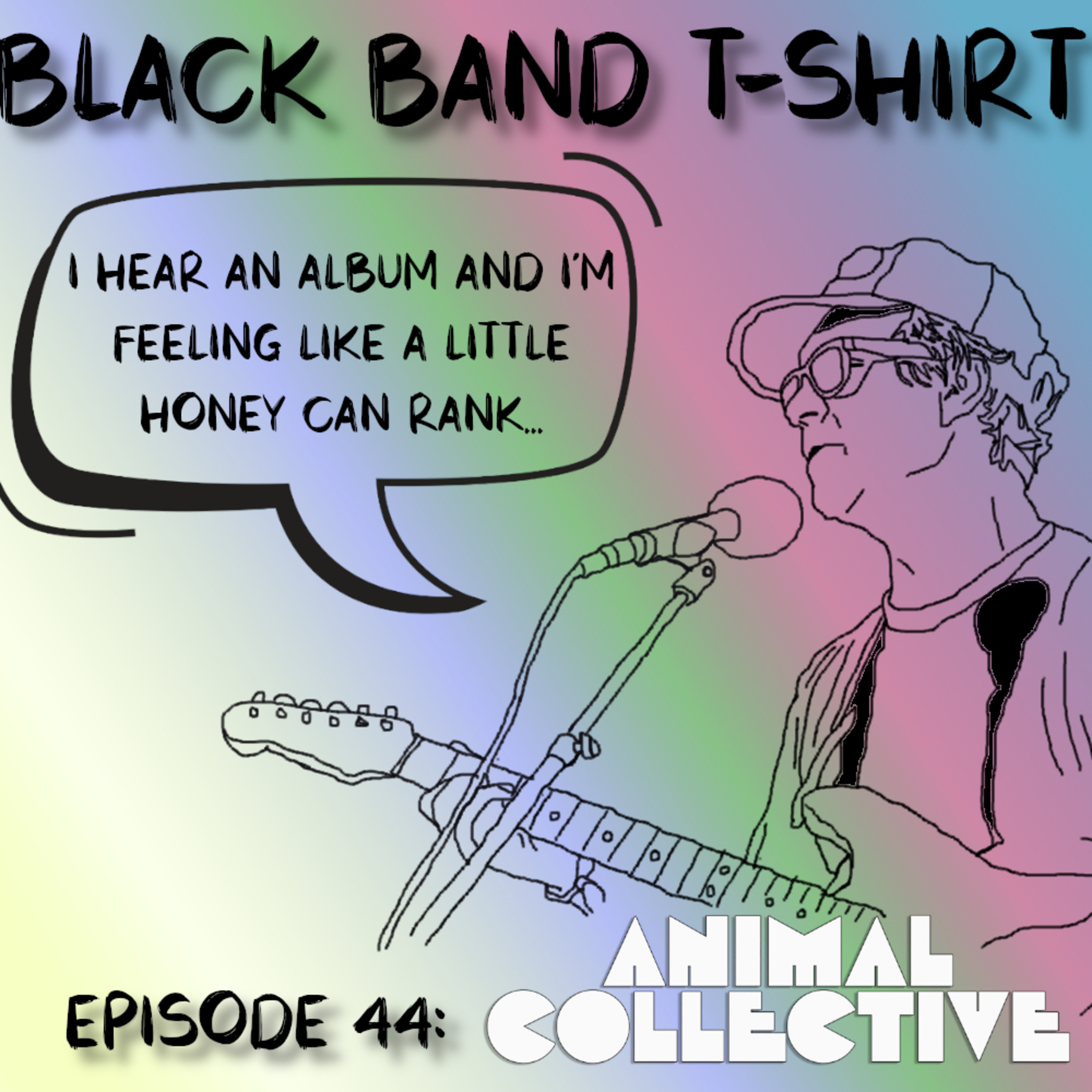 Episode 44: Animal Collective (Part 2)