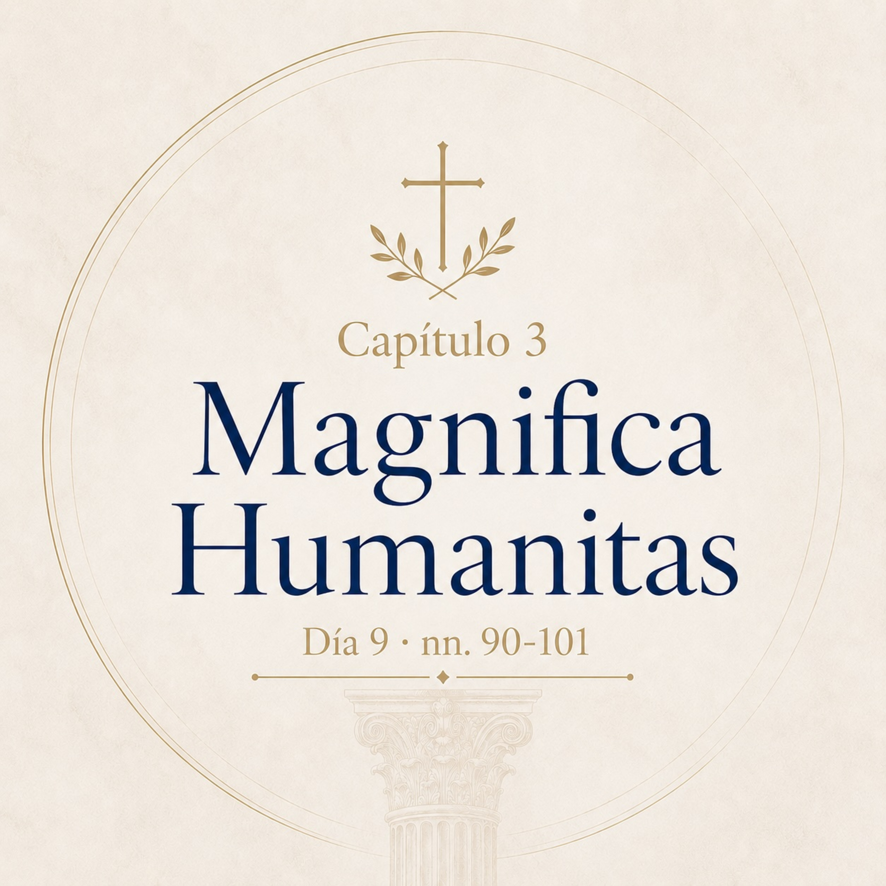 La técnica ante la grandeza de la persona humana (nn. 90-101) episode artwork