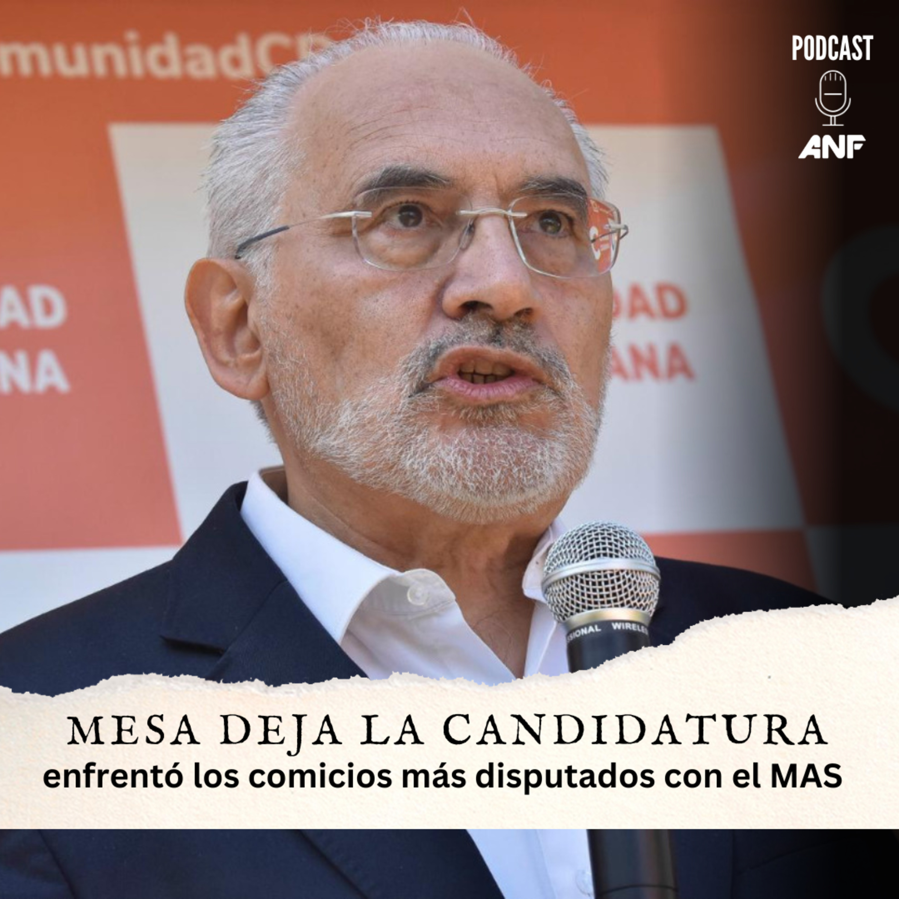 Mesa deja la candidatura, enfrentó los comicios más disputados con el MAS