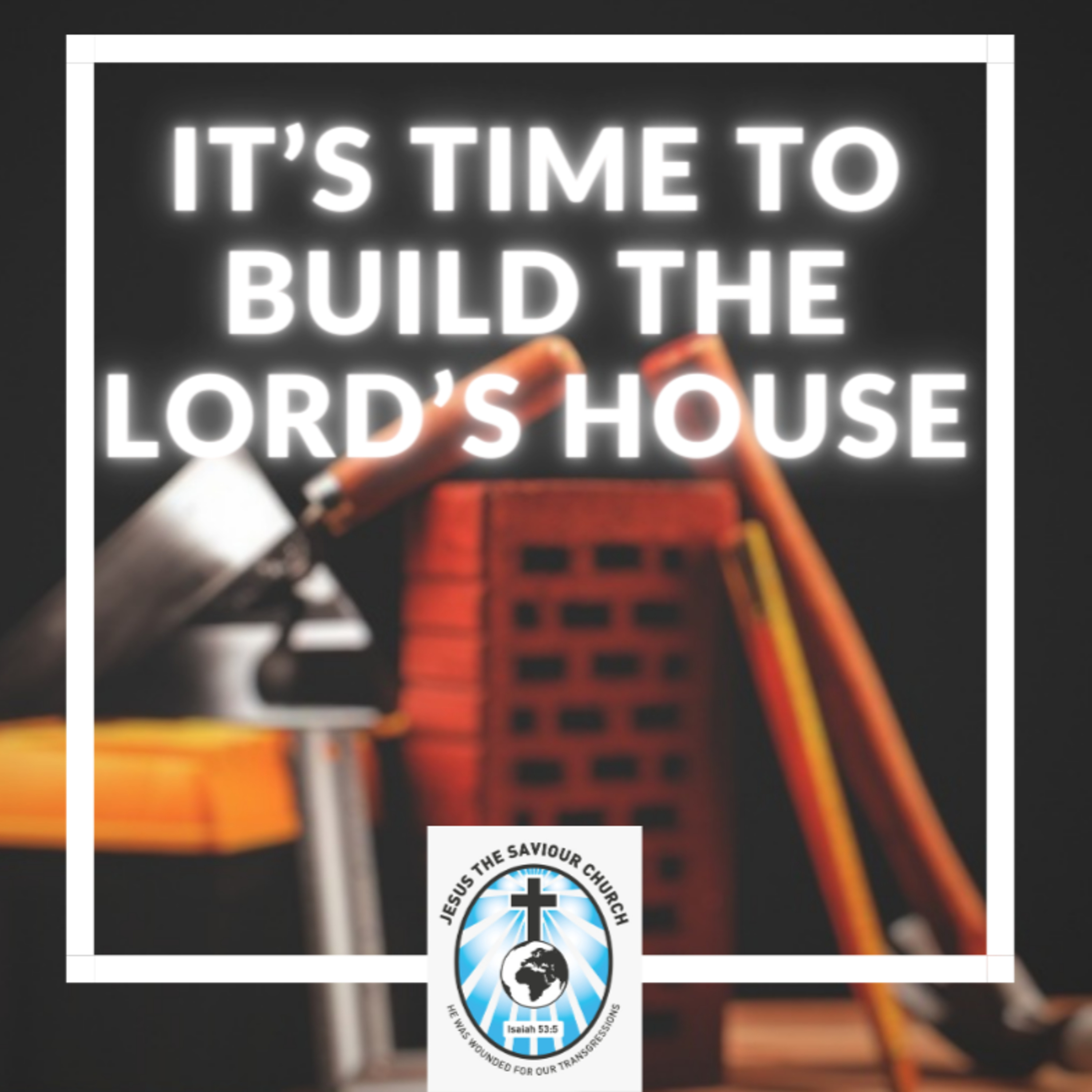 It's Time to Build the Lord's House - Dr. M.A Mukosi episode artwork
