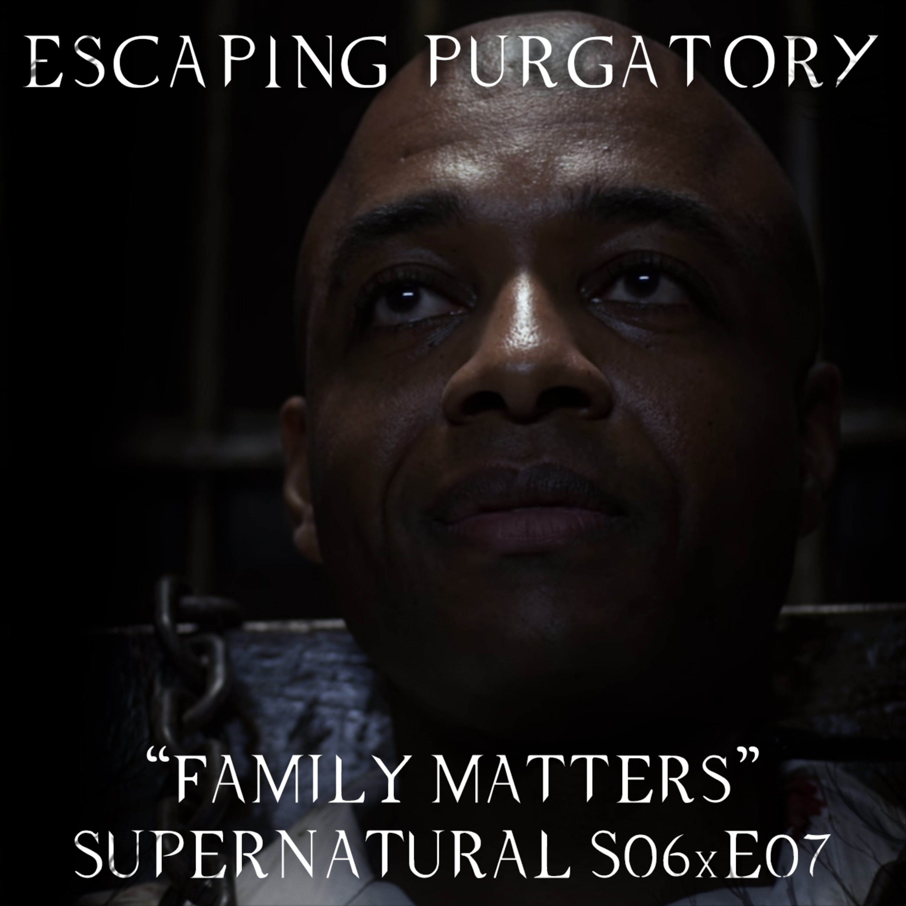 Episode 06:07- Family Matters episode artwork