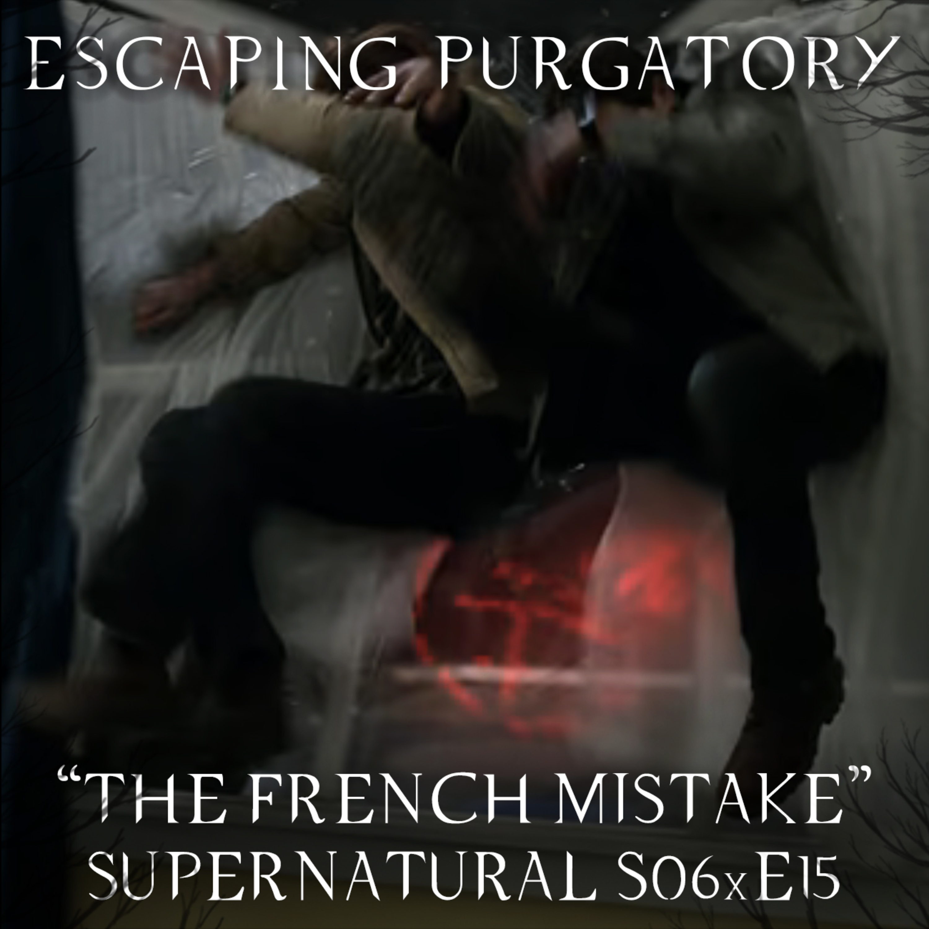 Episode 06:15 - The French Mistake episode artwork
