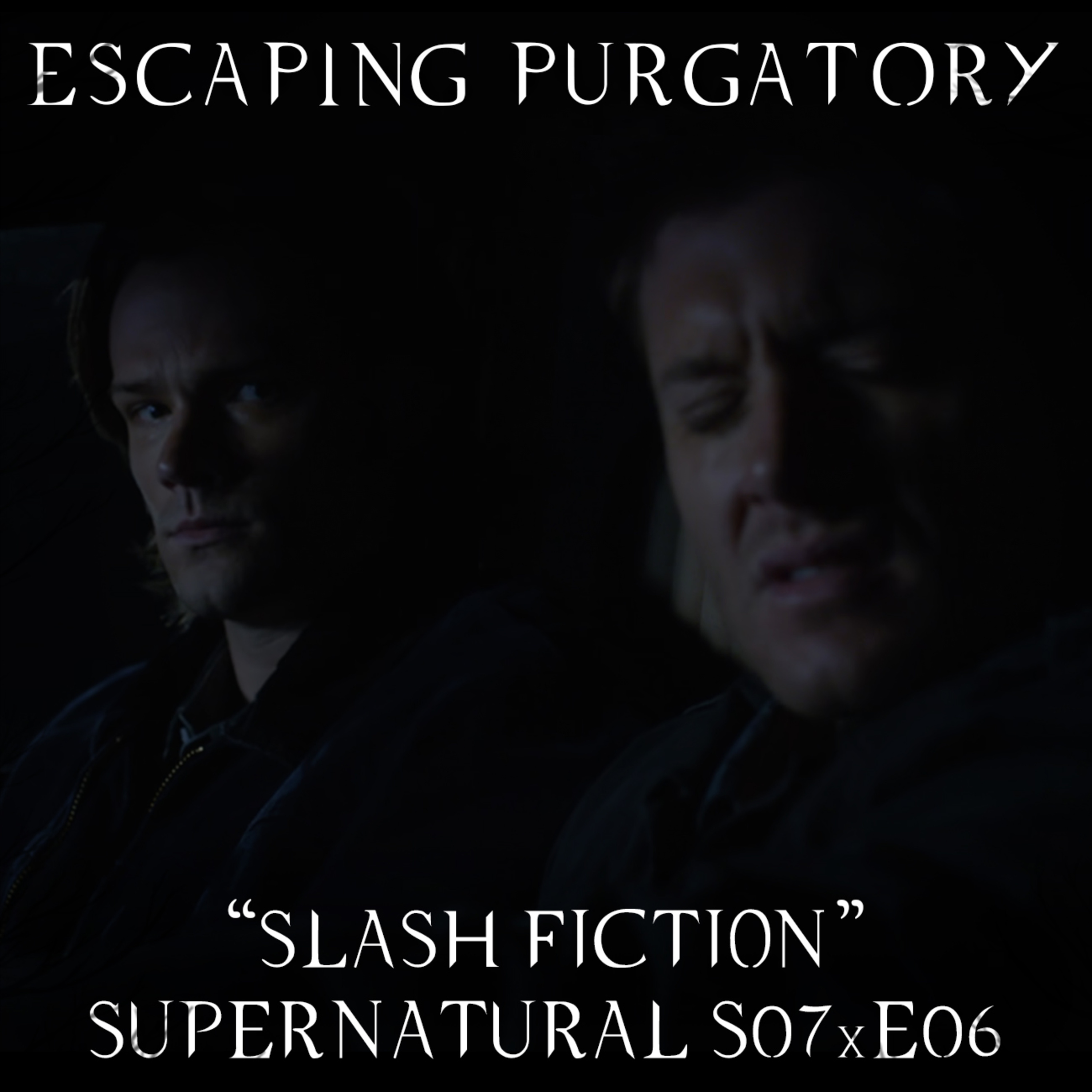 Episode 07:06 - Slash Fiction episode artwork
