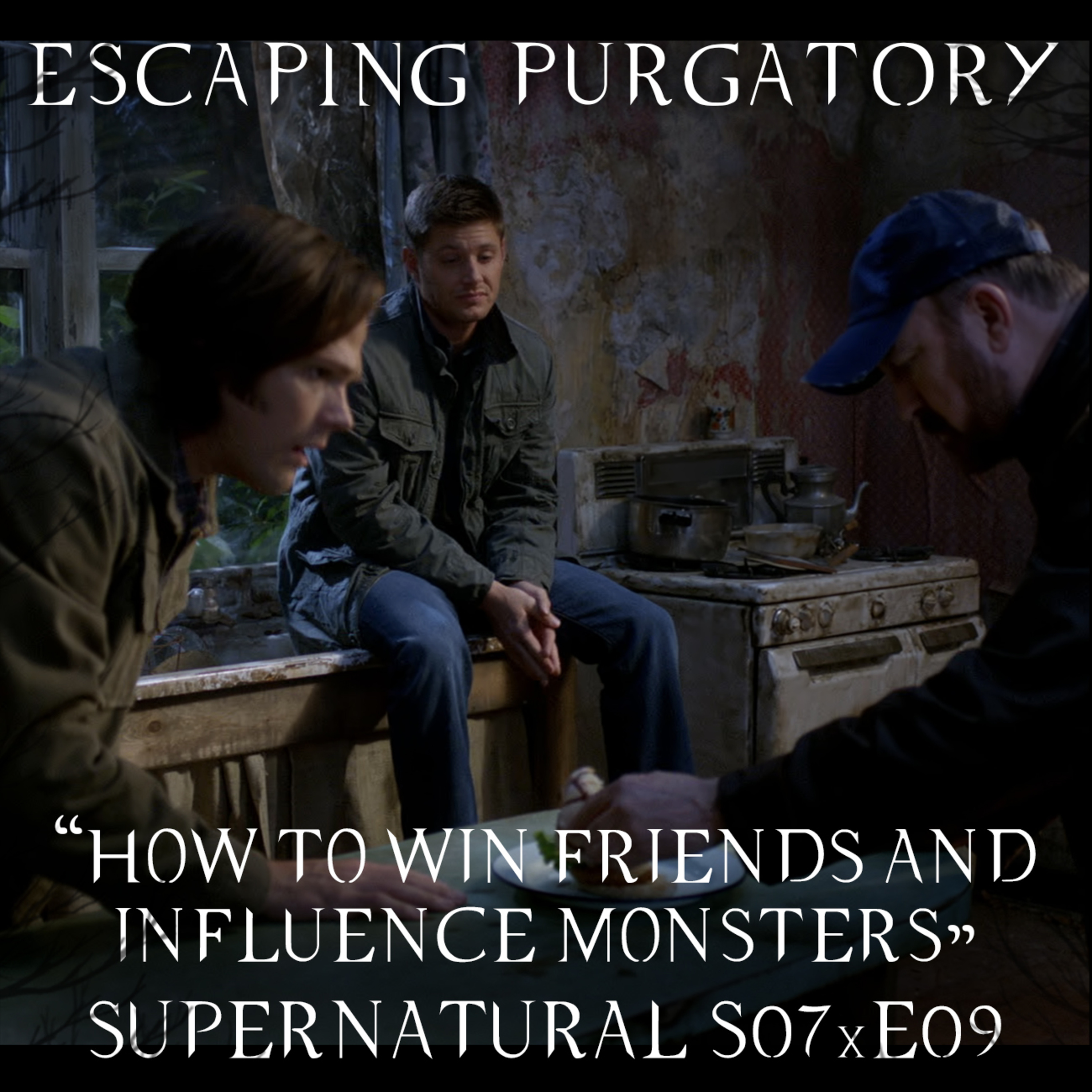Episode 07:09 - How to Win Friends and Influence Monsters episode artwork