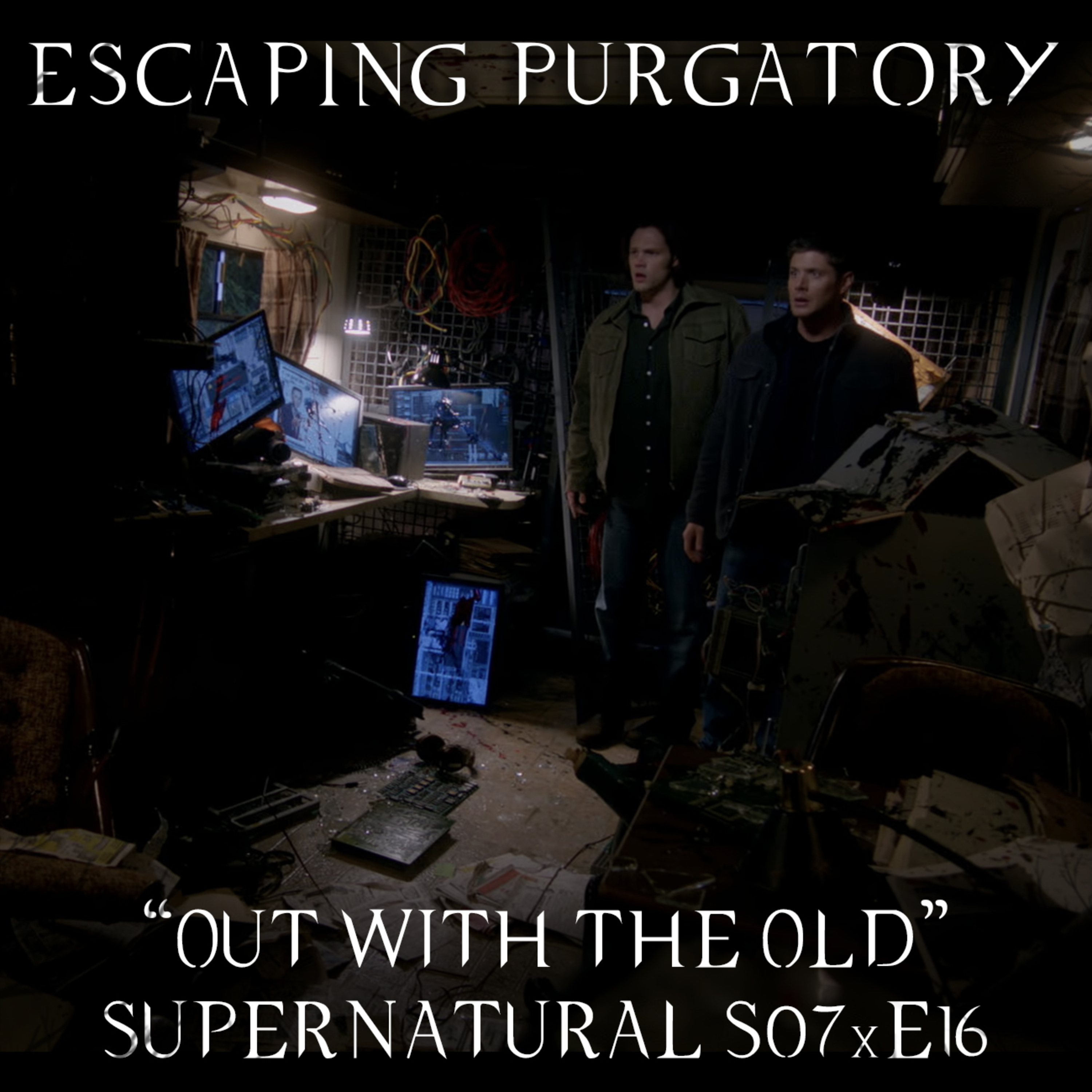 Episode 07:16 - Out with the Old episode artwork