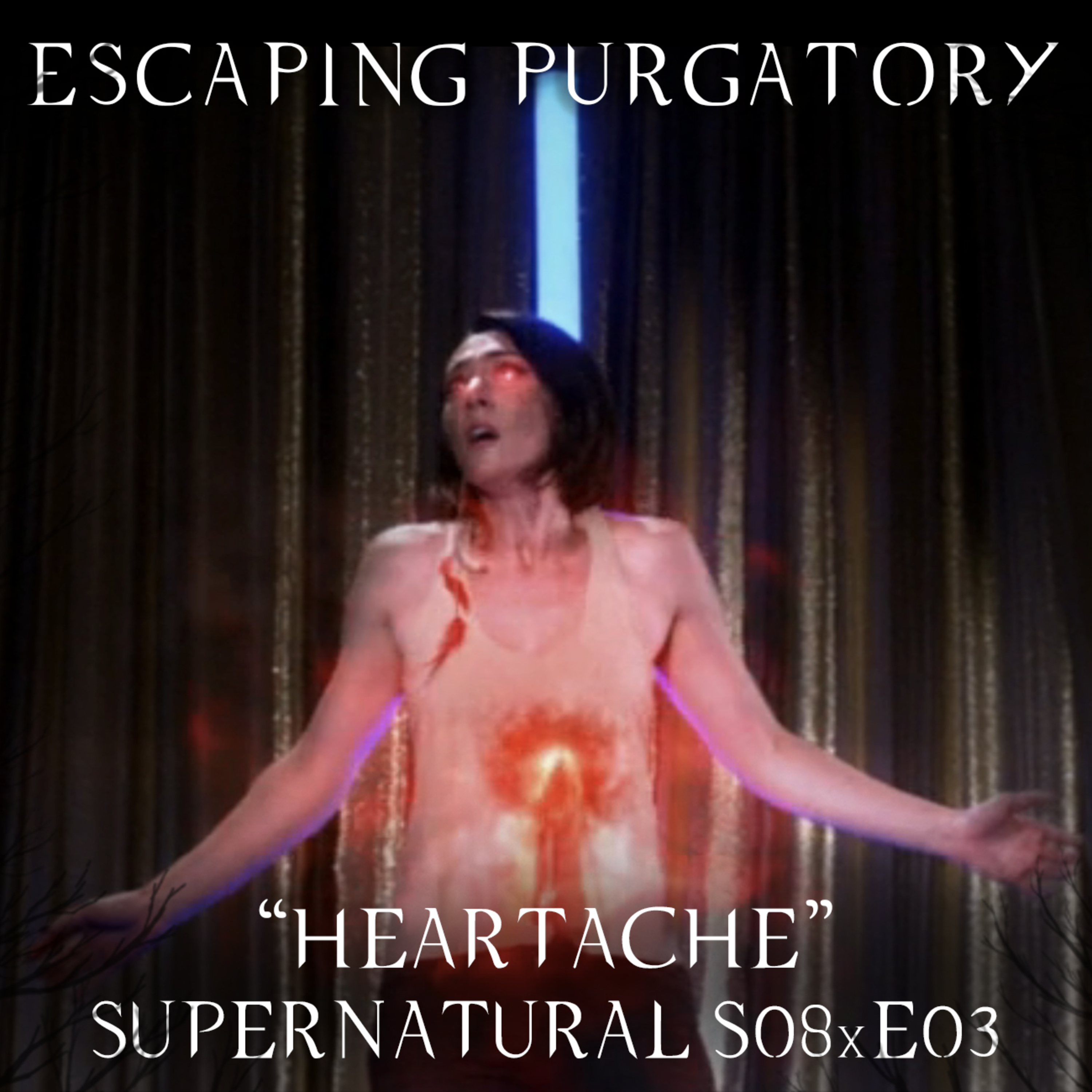 Episode 08:03 - Heartache episode artwork