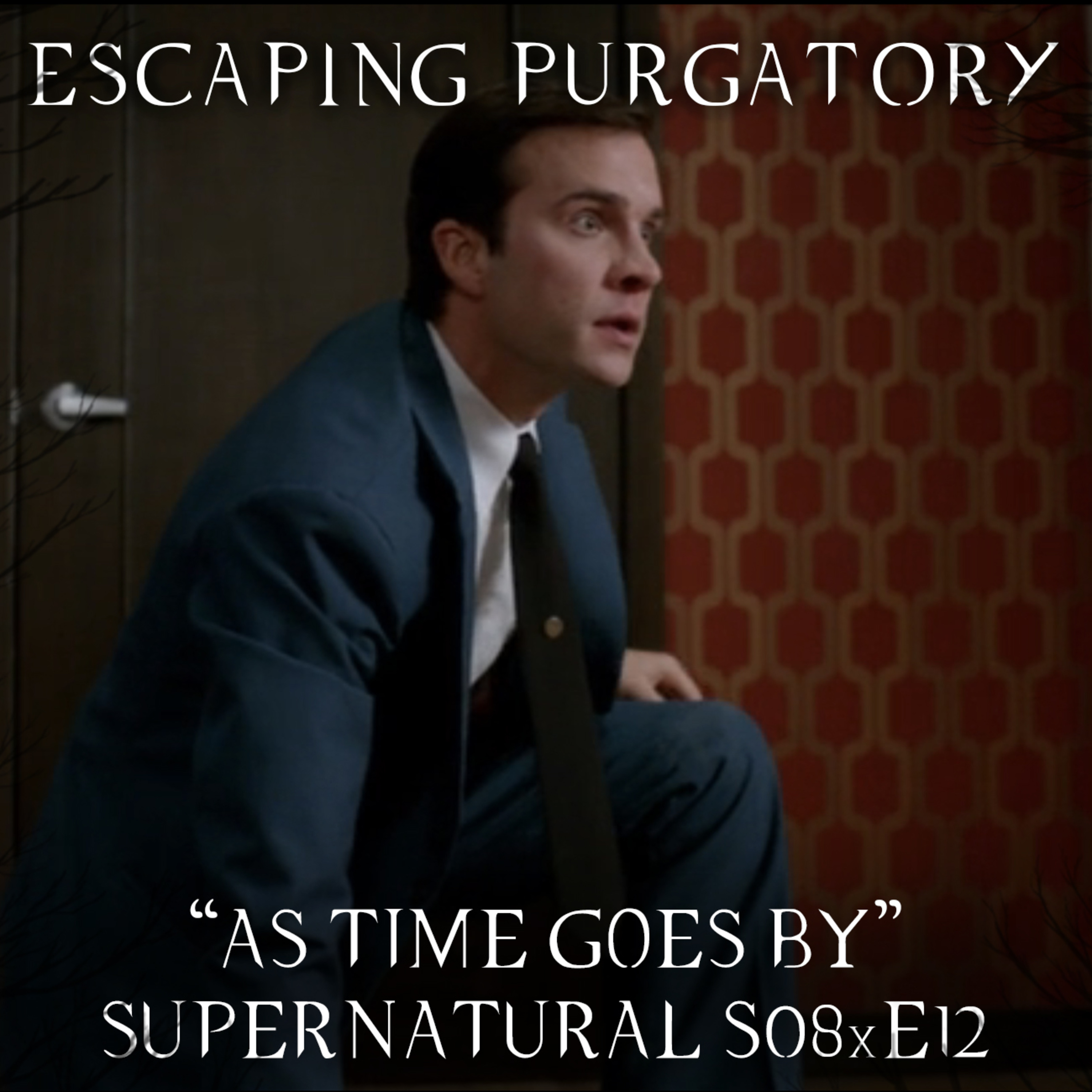 Episode 08:12 - As Time Goes By episode artwork