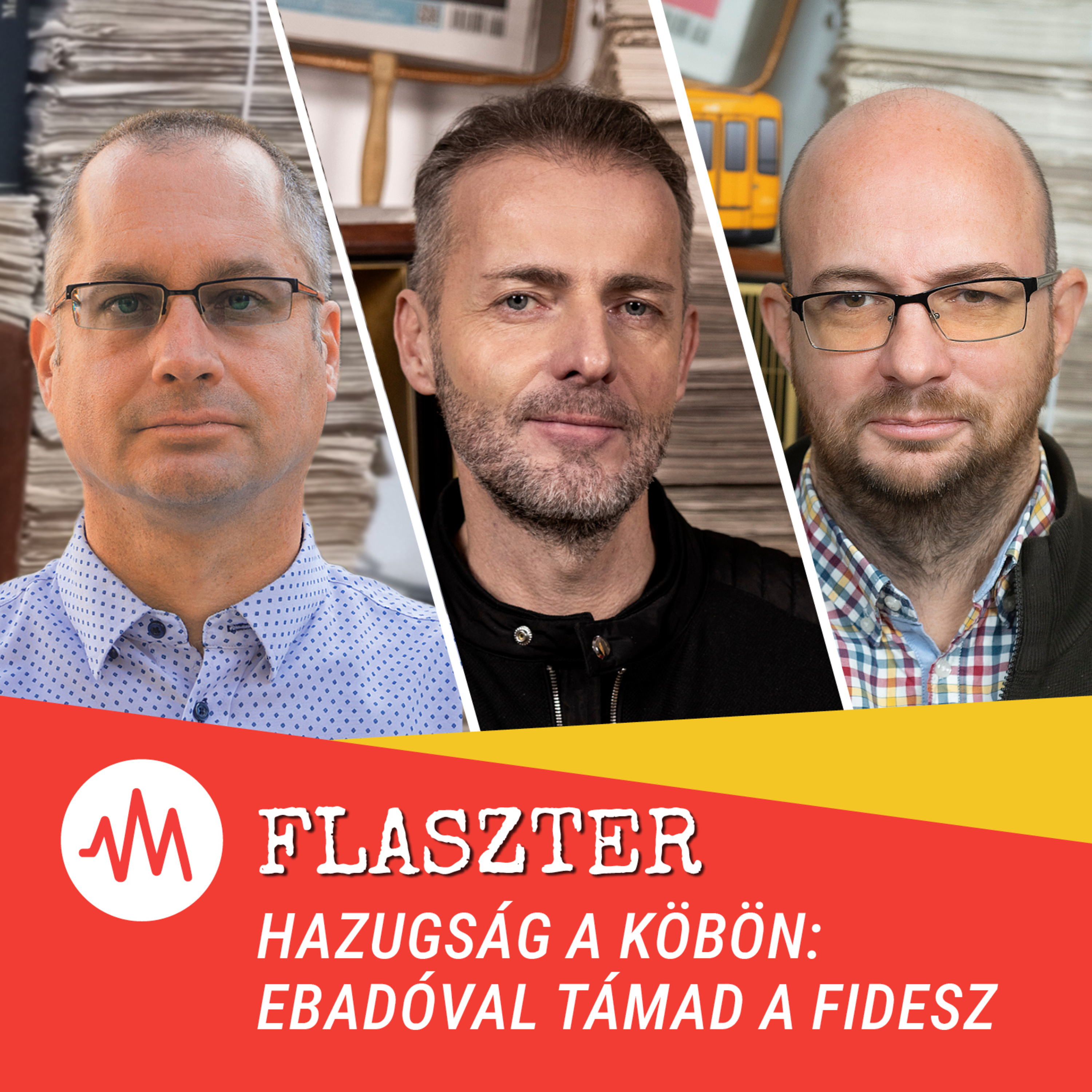 Flaszter 382. – Hazugság a köbön: ebadóval támad a Fidesz