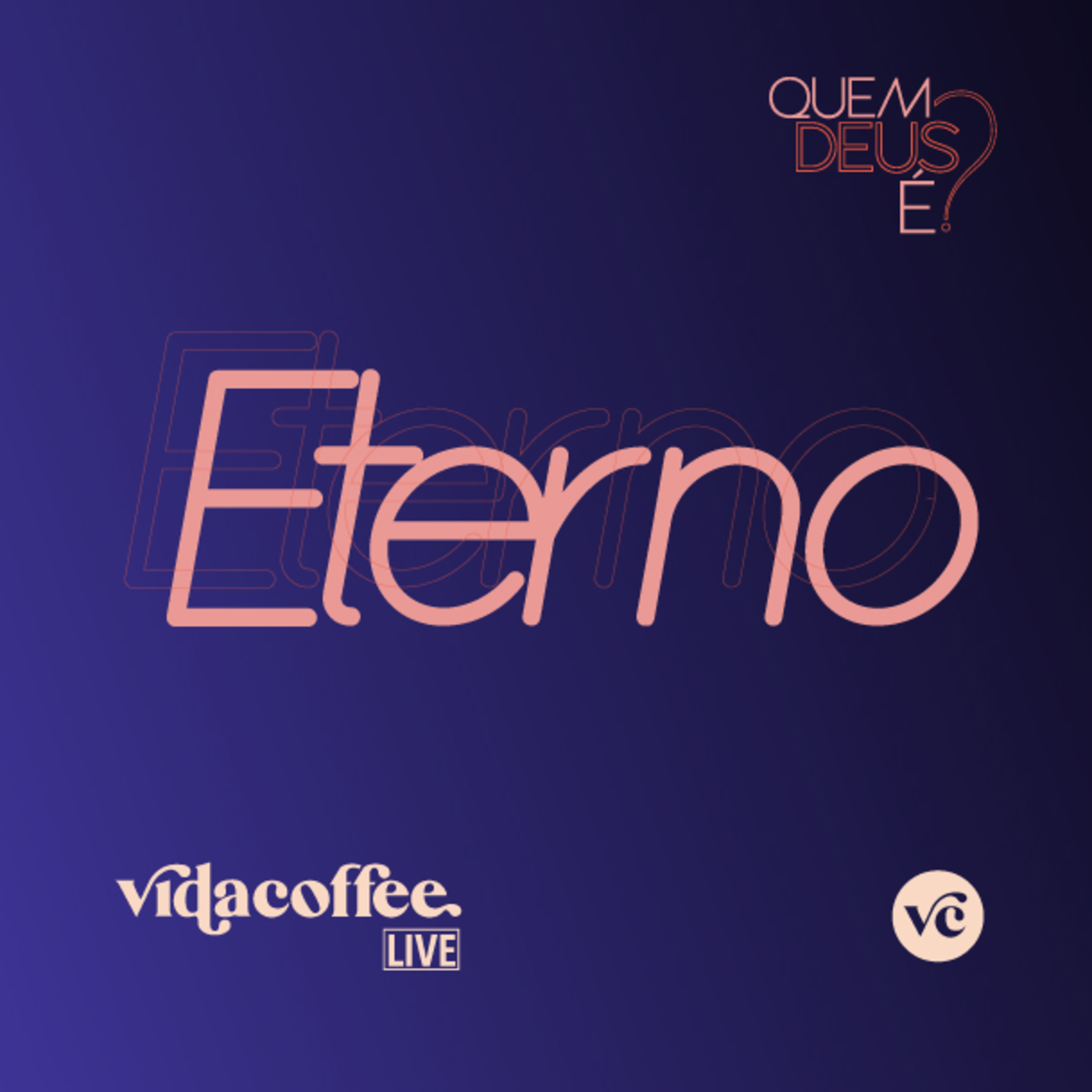 VidaCoffee Live - Deus é Eterno episode artwork