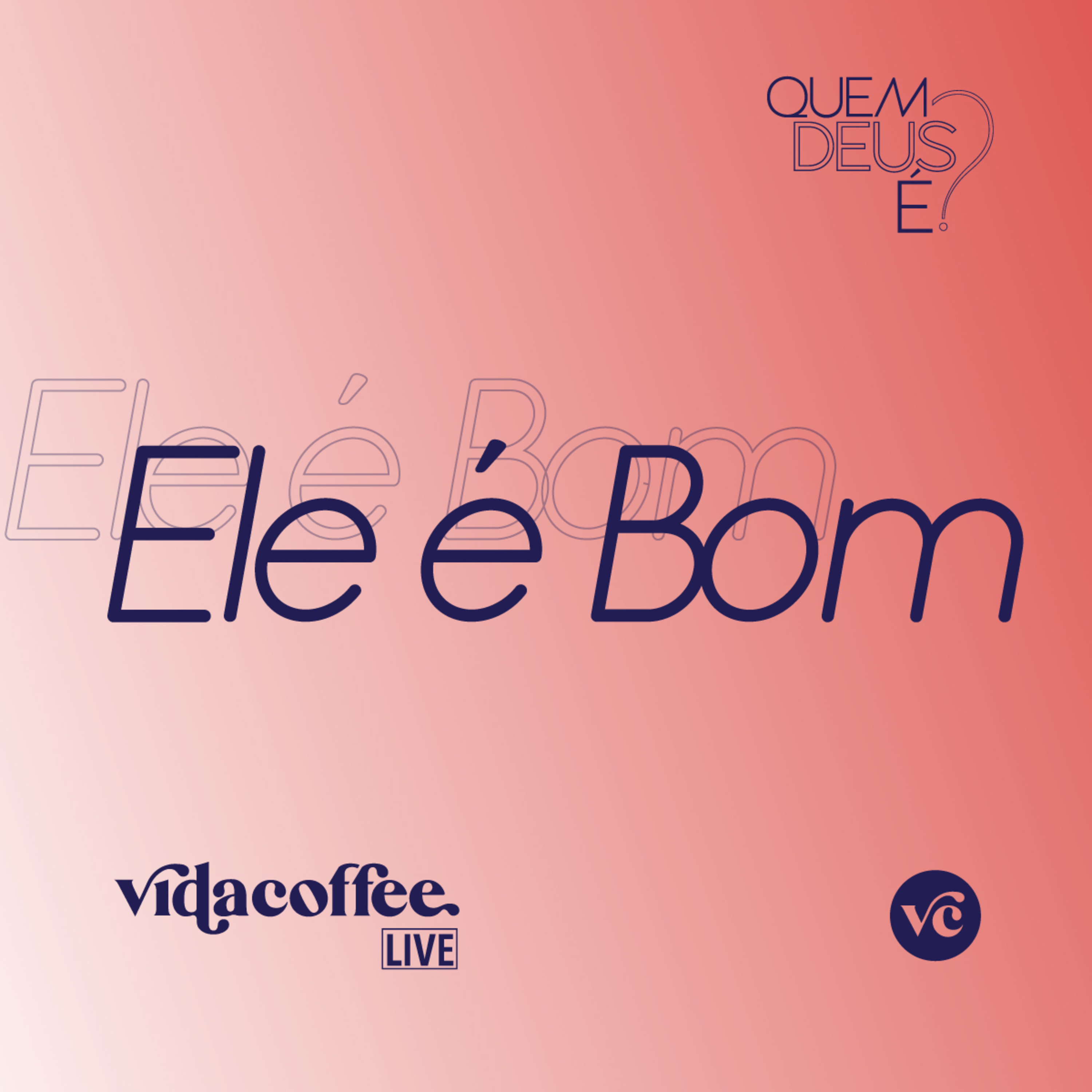 VidaCoffee Live - Deus é Bom episode artwork