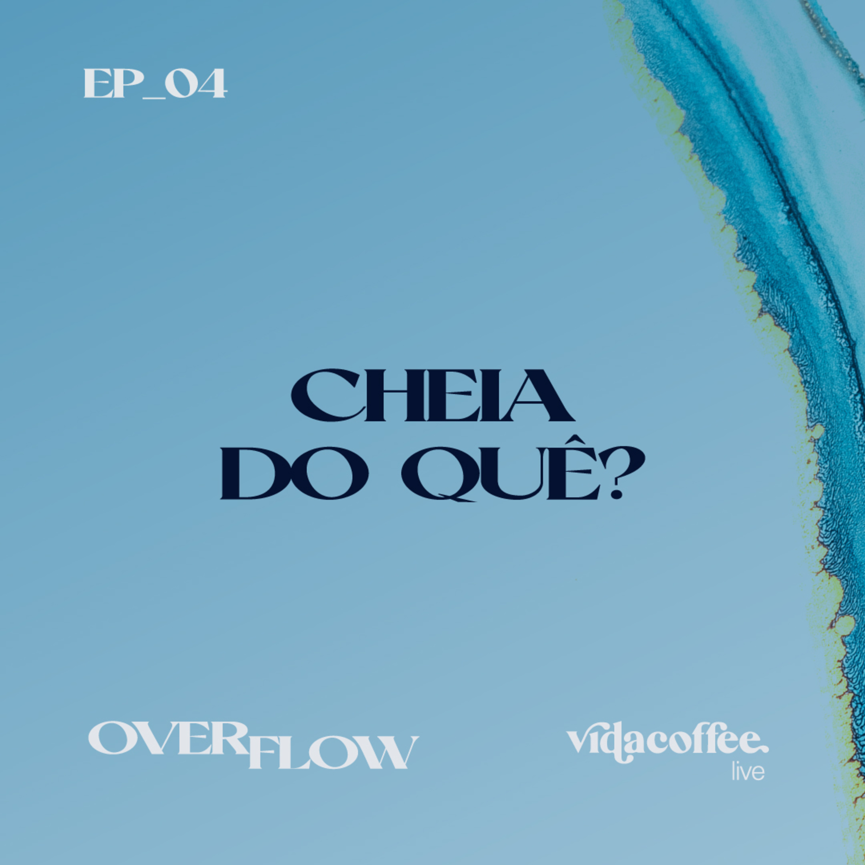 VidaCoffee Live - Cheia Do Quê? episode artwork