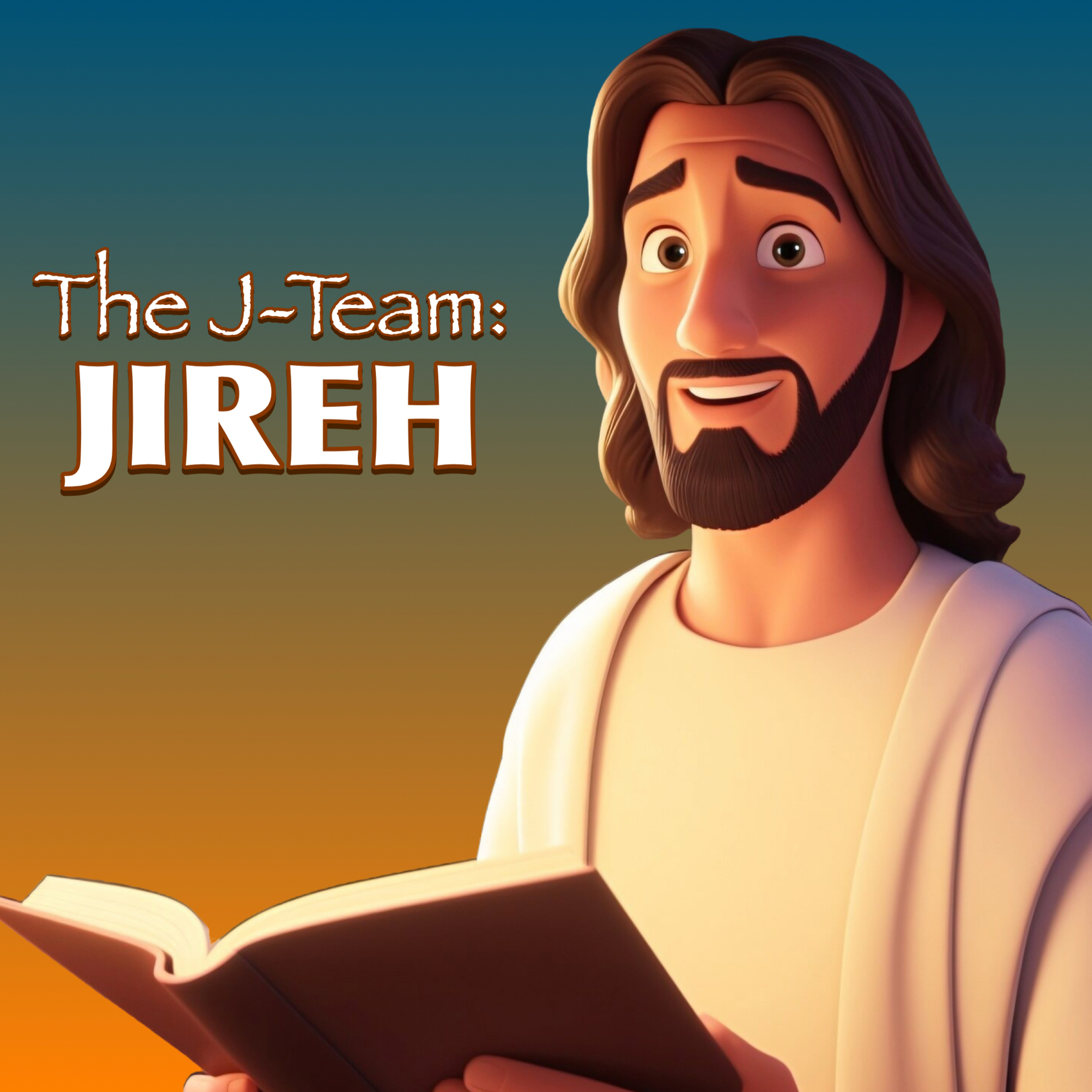 J-Team 1: Jehovah Jireh