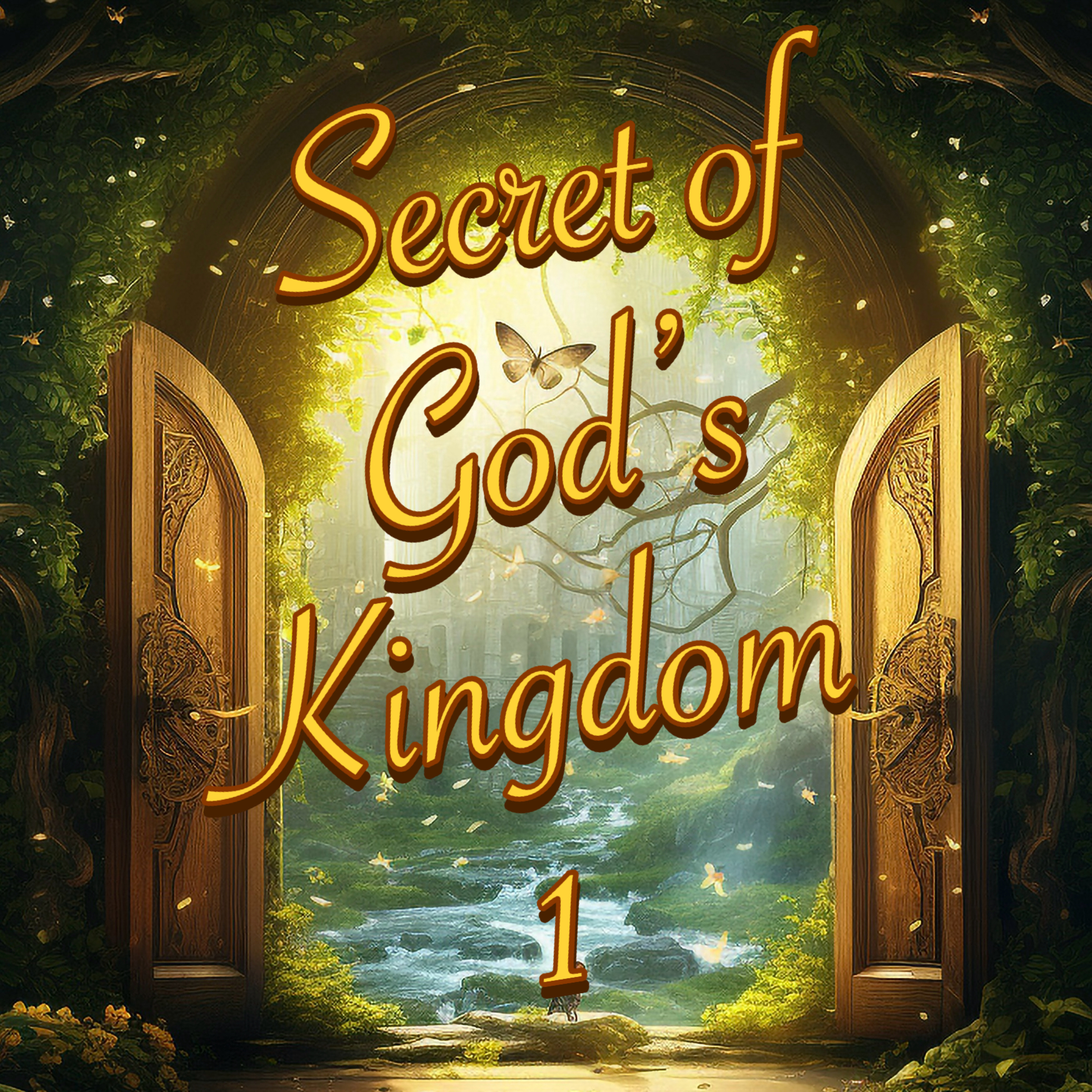 Secret of God's Kingdom Pt 1 episode artwork