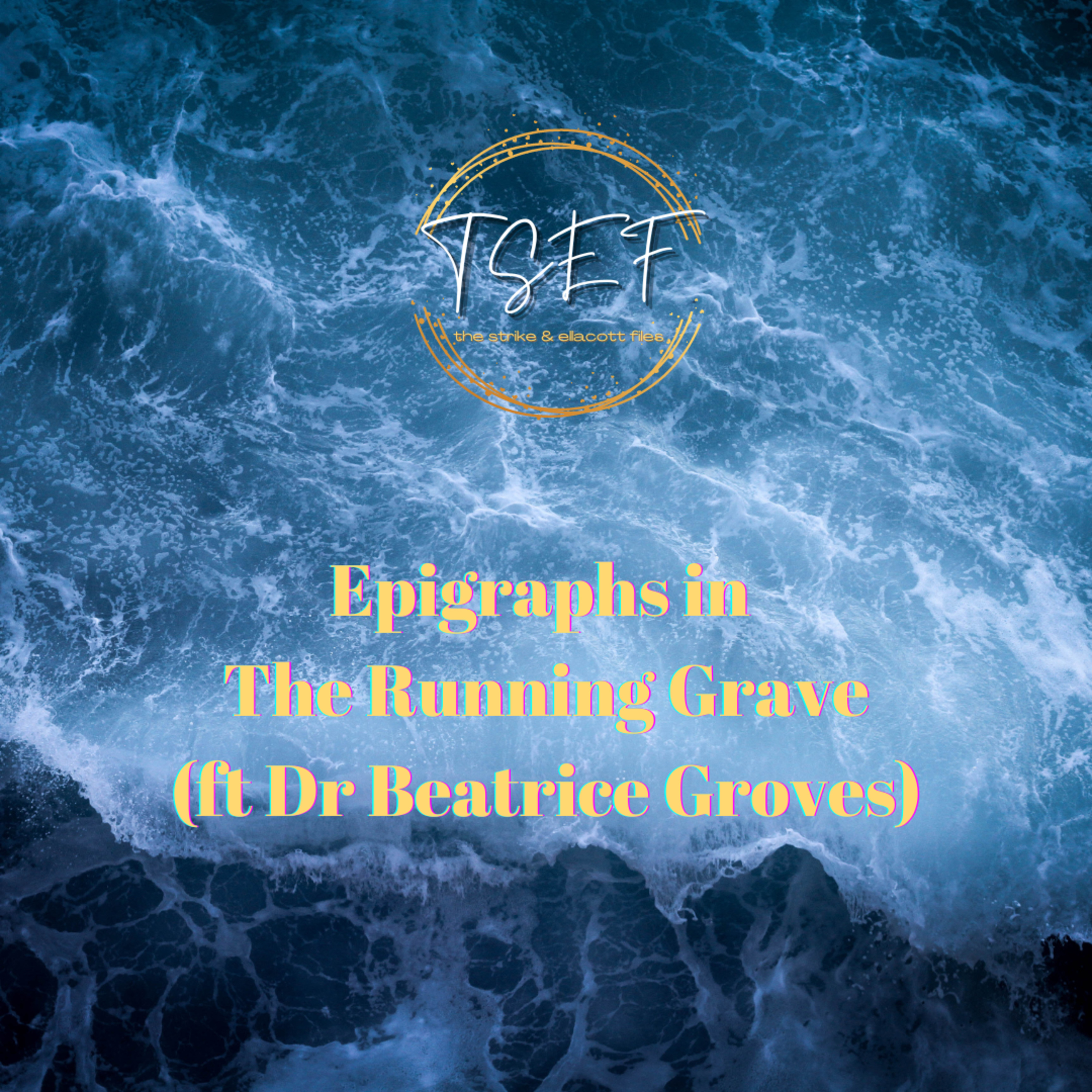 Epigraphs in The Running Grave (ft Dr Beatrice Groves)