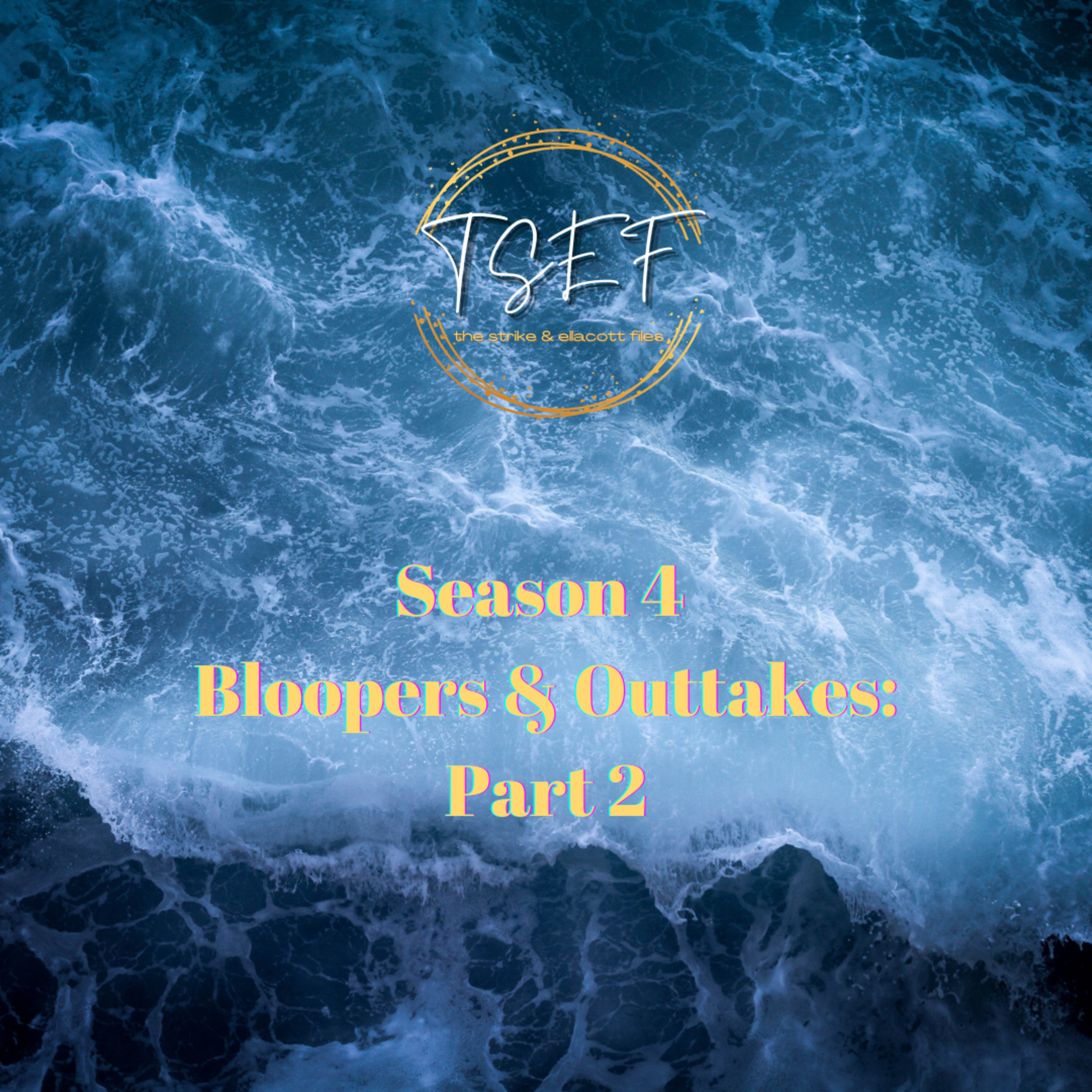 Season 4 Bloopers & Outtakes: Part 2