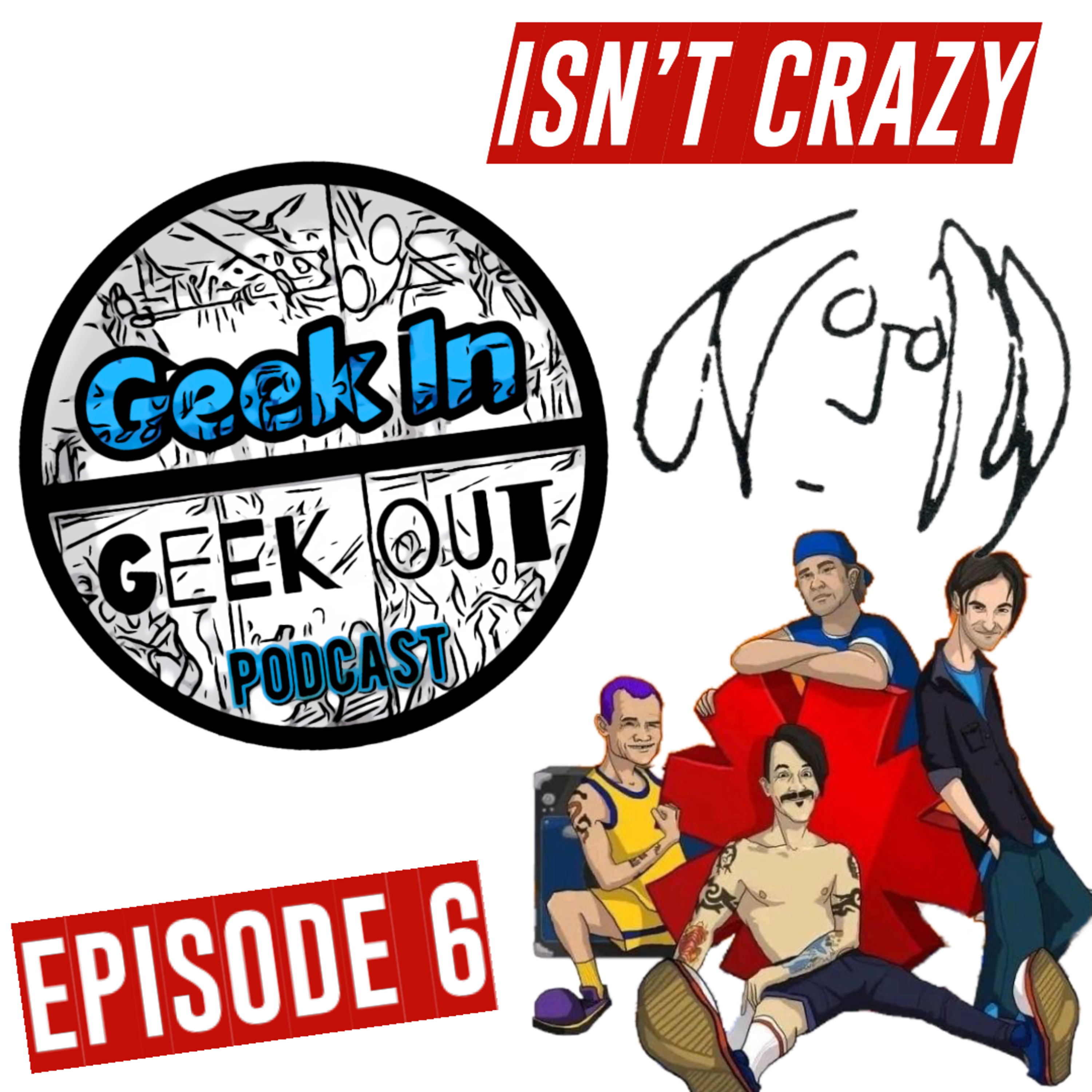 Episode 6: Isn't Crazy thumbnail