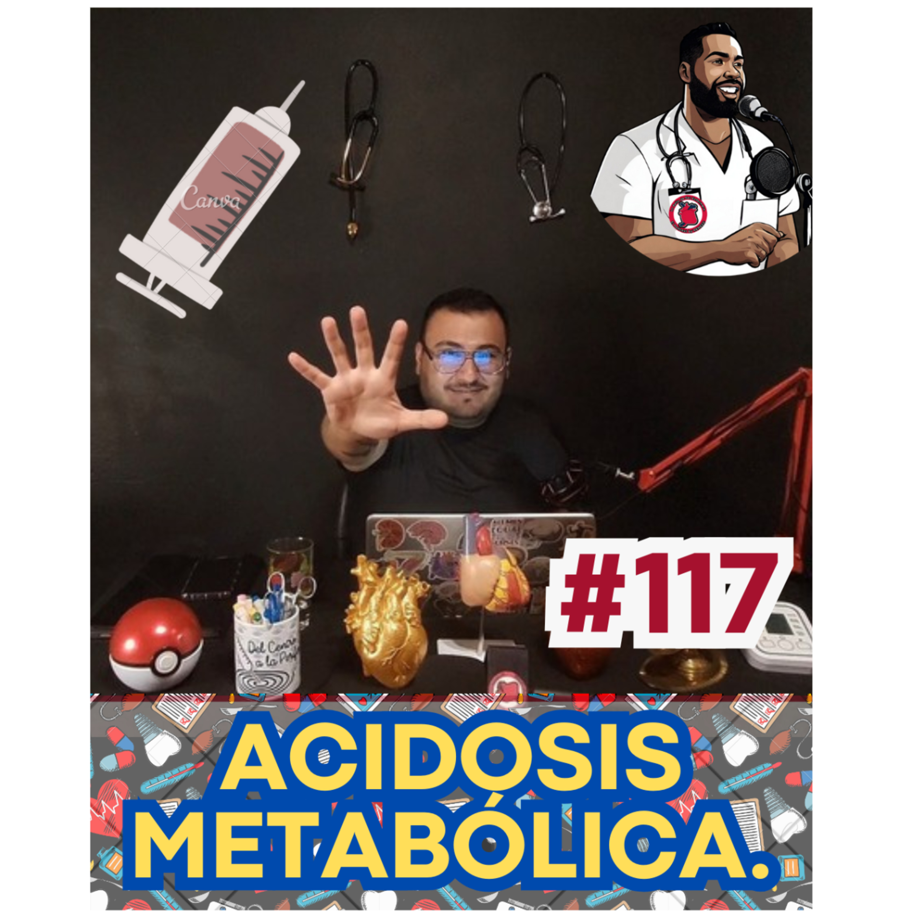 117 | Acidosis Metabólica | Conflictos y Cambio Climático