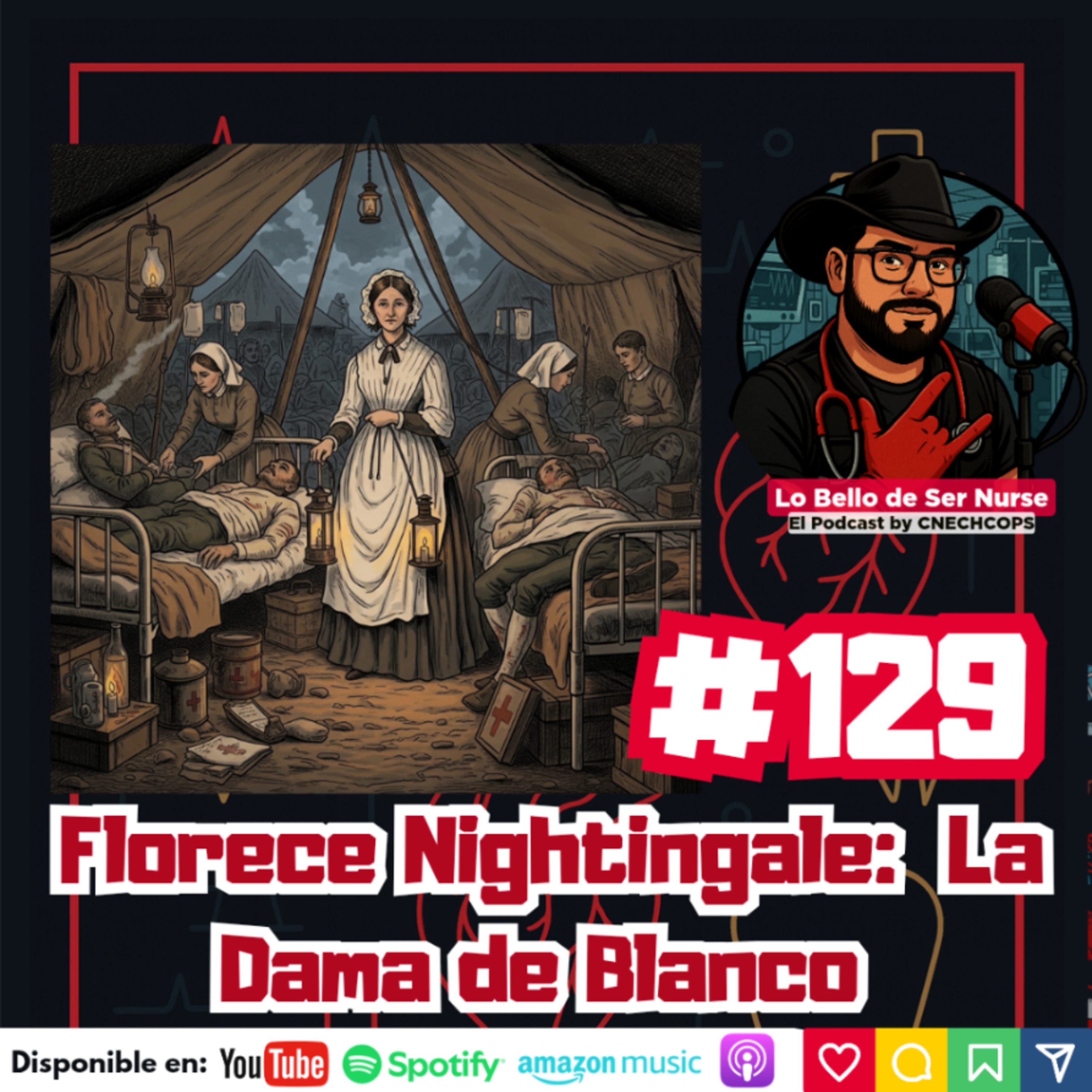 129 | Florence Nightingale "La Dama de la Lámpara"