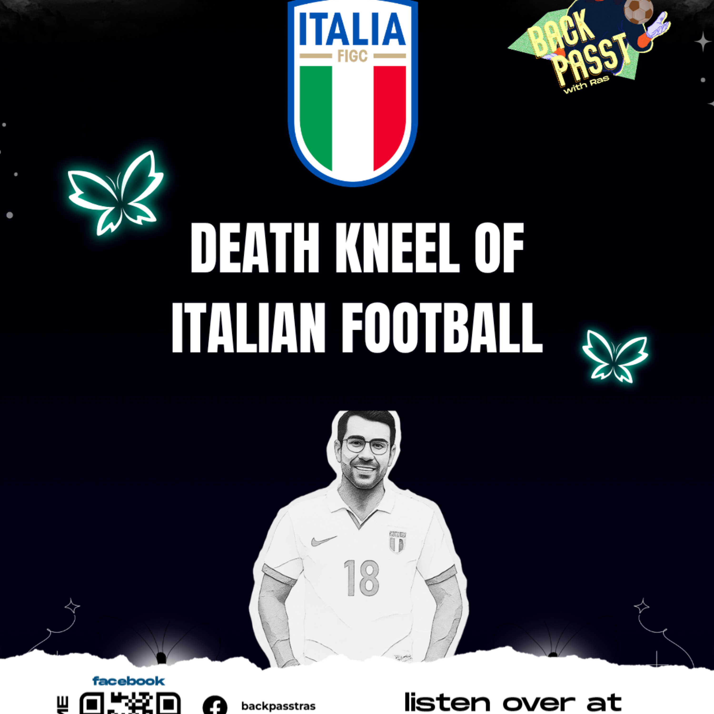 Episode 106 - Death Kneel Of Italian Football