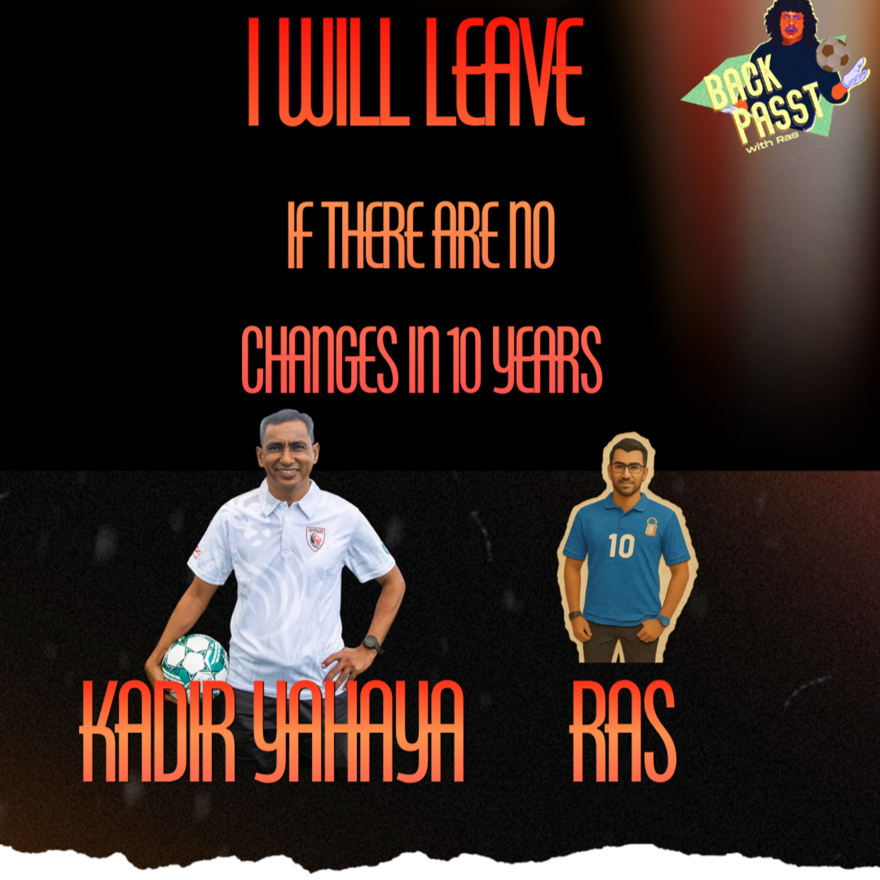 Episode 115 Part 1 - I Will Leave If There Are No Changes In 10 Years! episode artwork