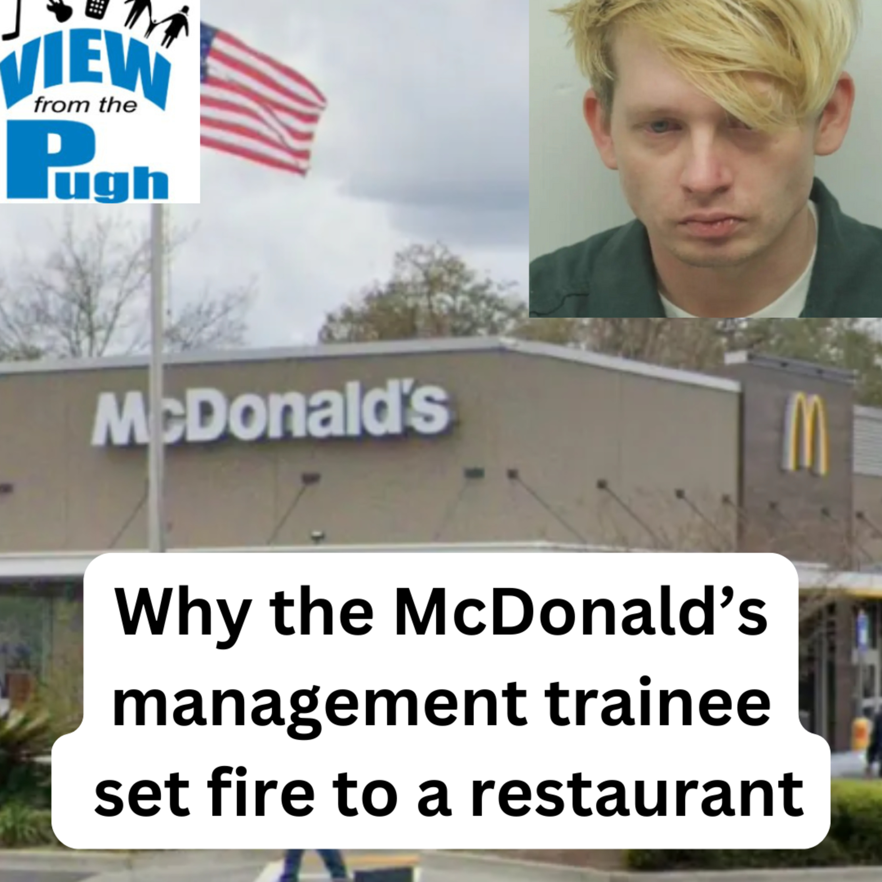 How a McDonald's manager started a fire to slow the lunch rush episode artwork