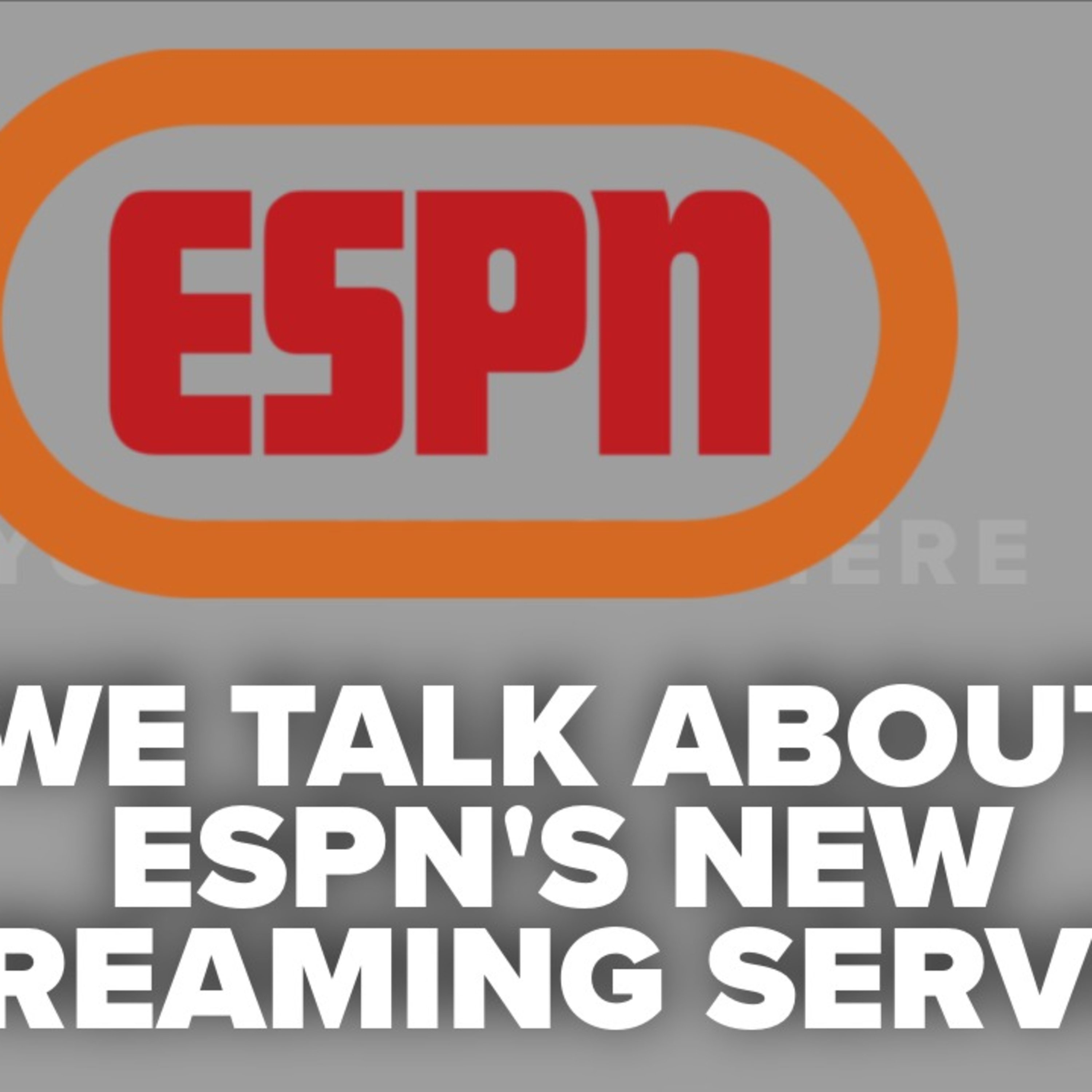 ESPN's $29.99 streaming launch marks the beginning of the end for traditional cable TV episode artwork