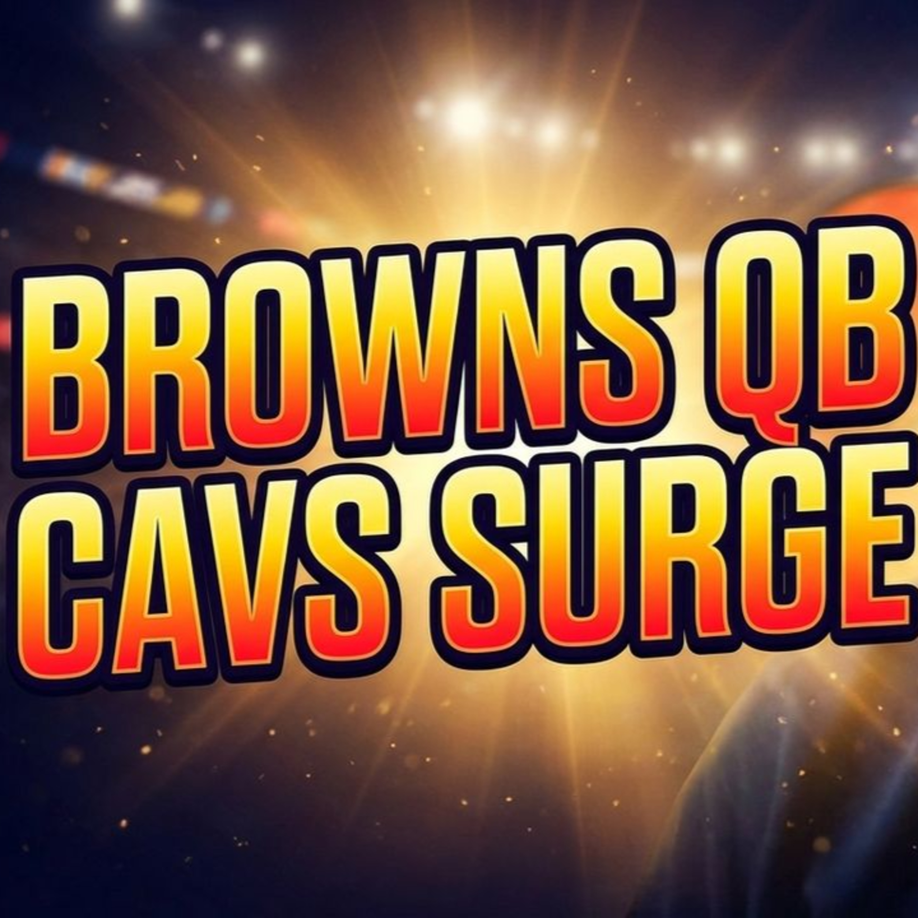 Browns QB debate, Cavaliers surge and global sports spotlight with Chris and Mike episode artwork