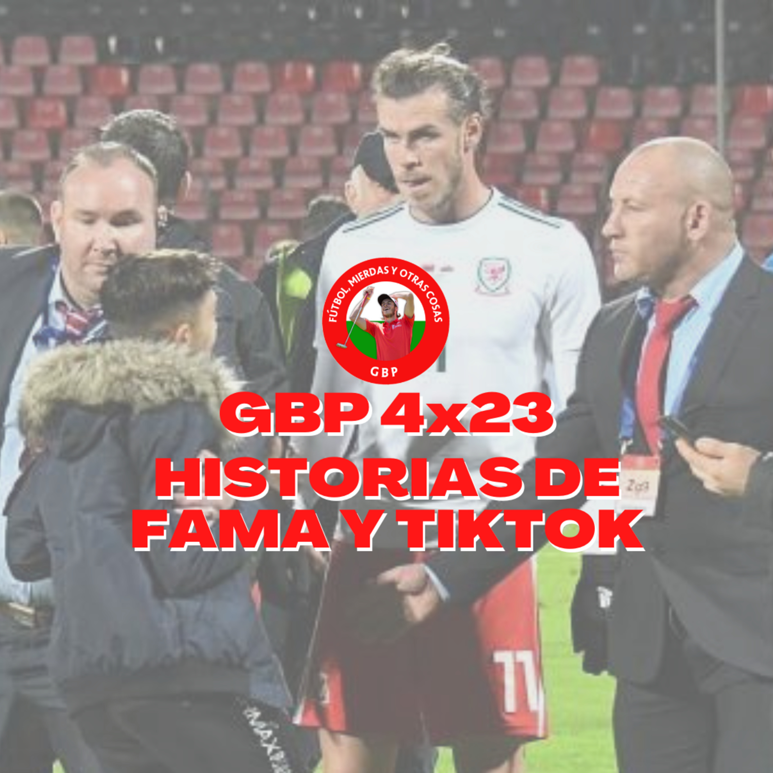 Gareth Bale Podcast
