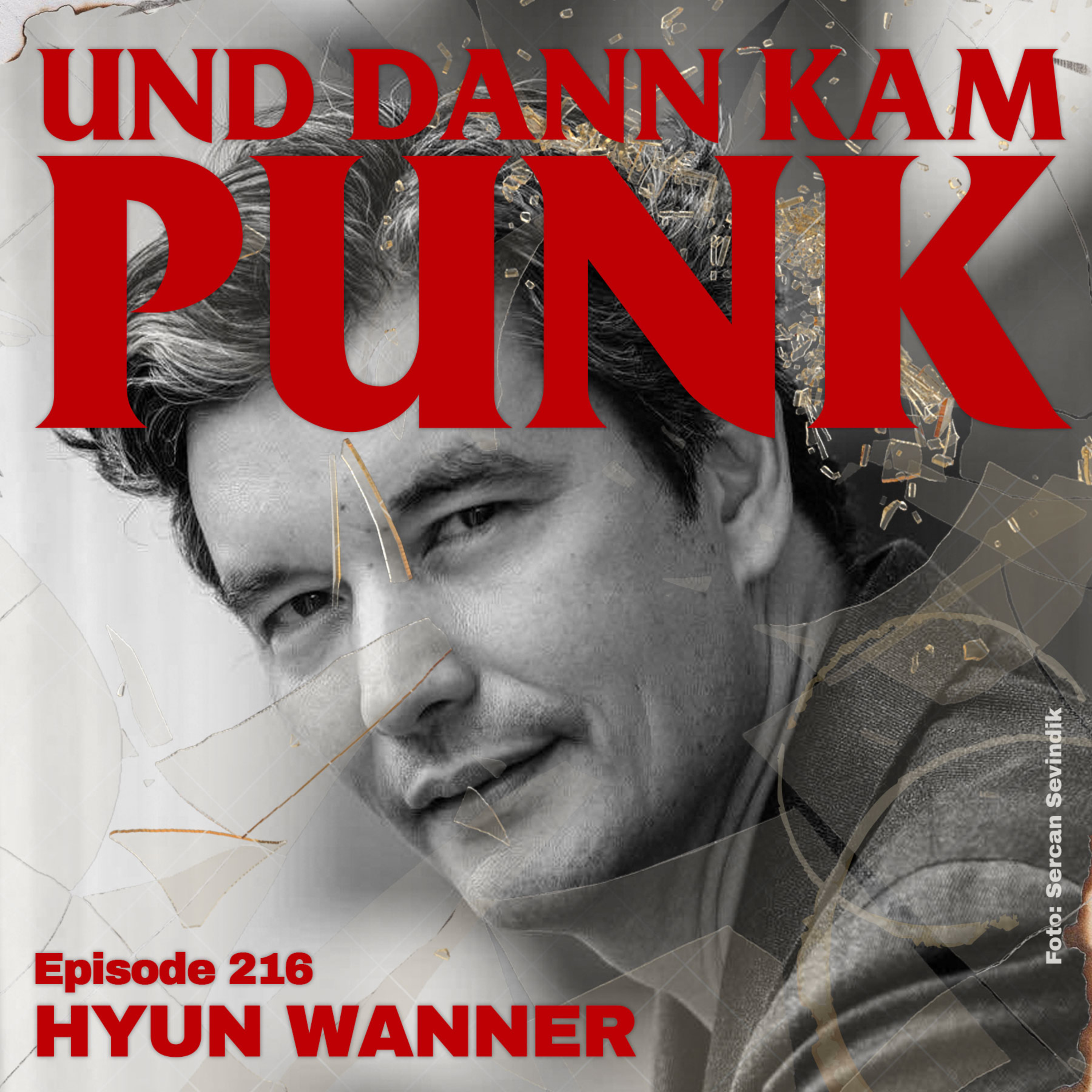 216: Hyun Wanner - Und dann kam Punk