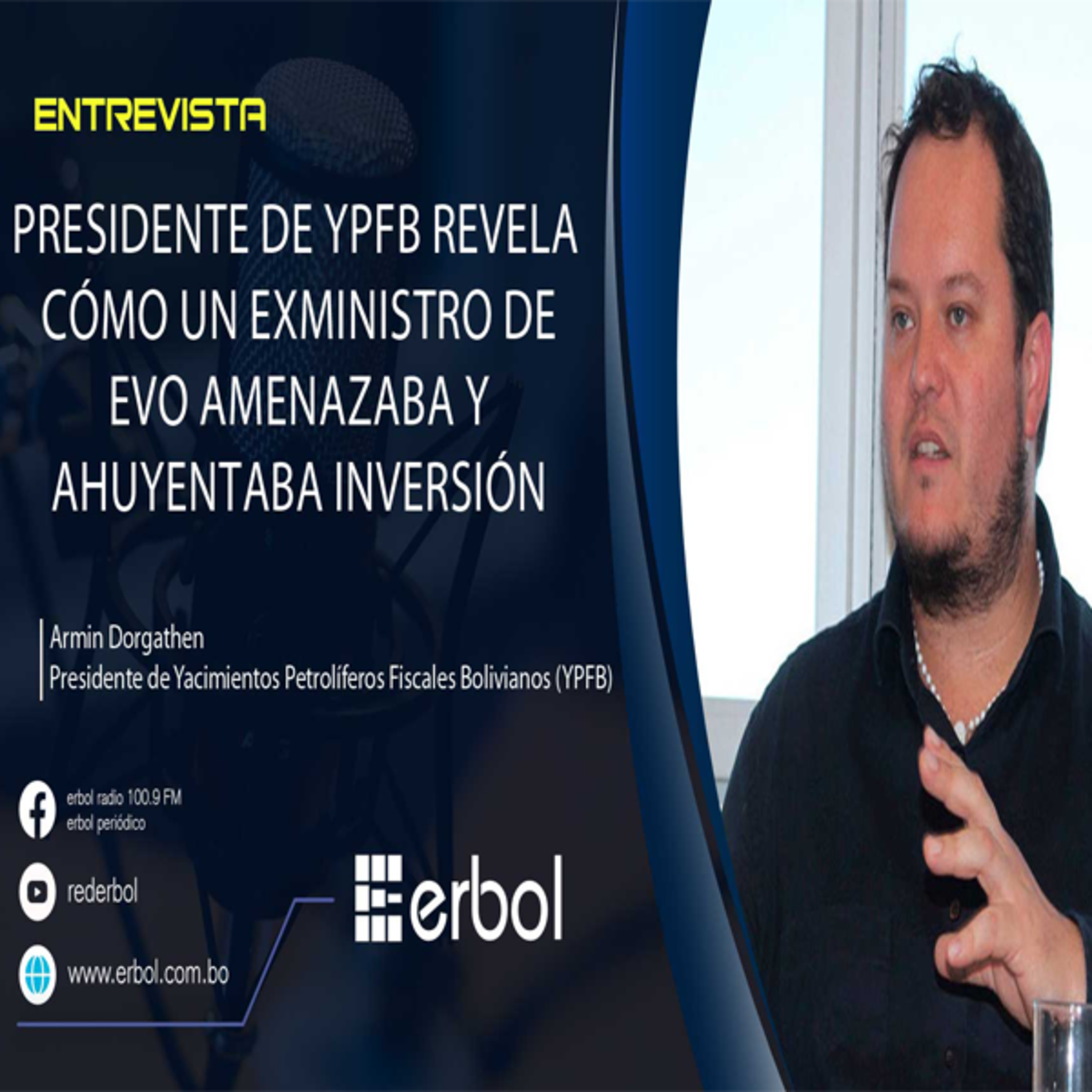 Exministro de Hidrocarburos de Evo amenazó con cárcel y ahuyentó inversión en exploración episode artwork
