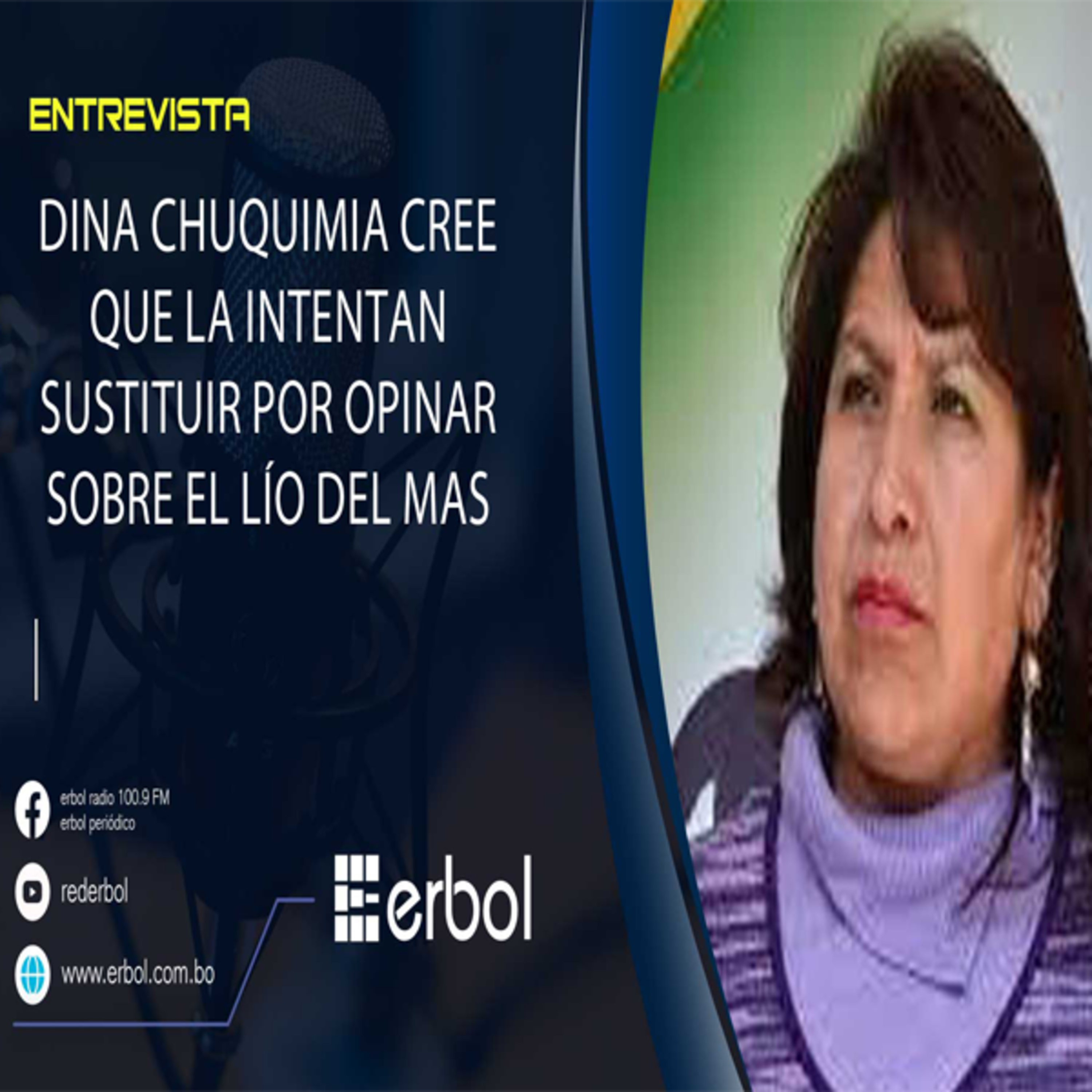 Dina Chuquimia cree que la intentan sustituir por opinar sobre el conflicto del MAS episode artwork