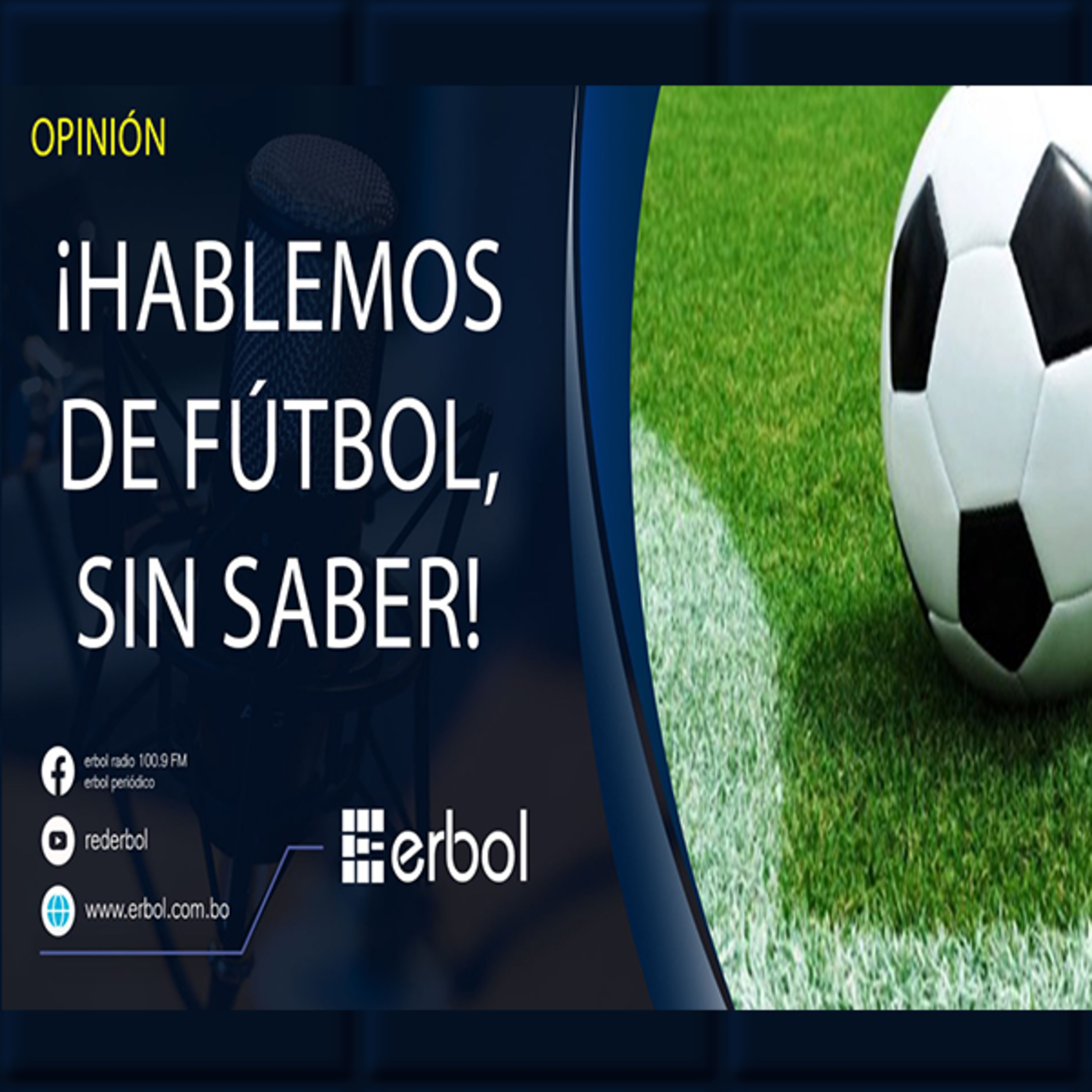 !HABLEMOS DE FÚTBOL, SIN SABER! - Crisis institucional en  The Strongest: Sin presidente ni DT por fallo del TCP episode artwork