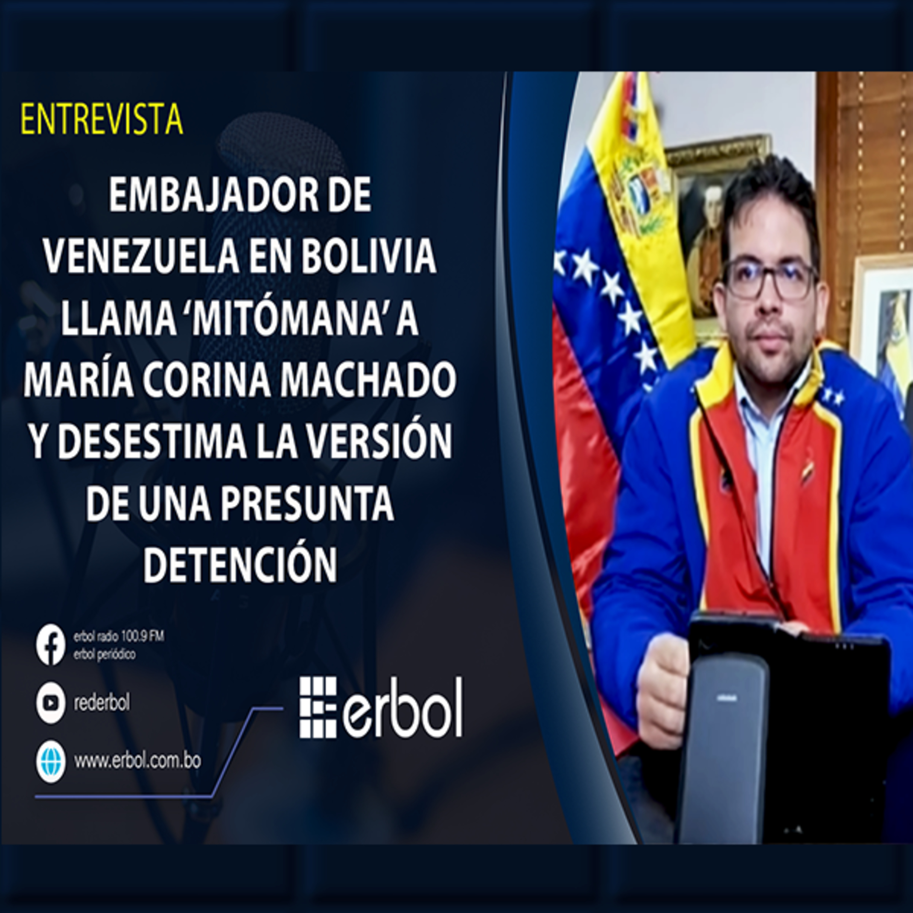 Embajador de Venezuela en Bolivia llama ‘mitómana’ a María Corina Machado y desestima la versión de una presunta detención episode artwork