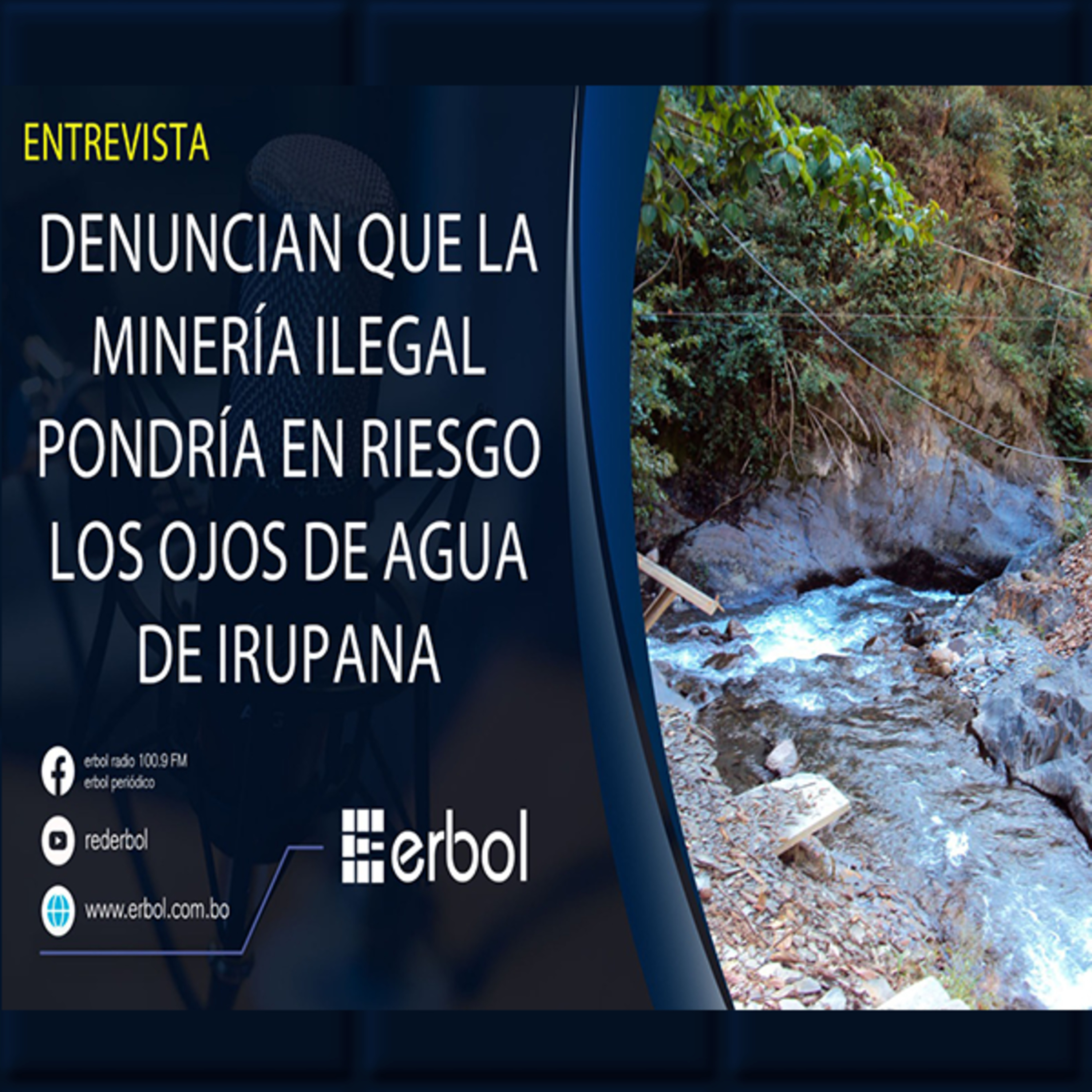 Irupana en Riesgo: Denuncian Amenaza a su Única Fuente de Agua por Actividad Minera episode artwork