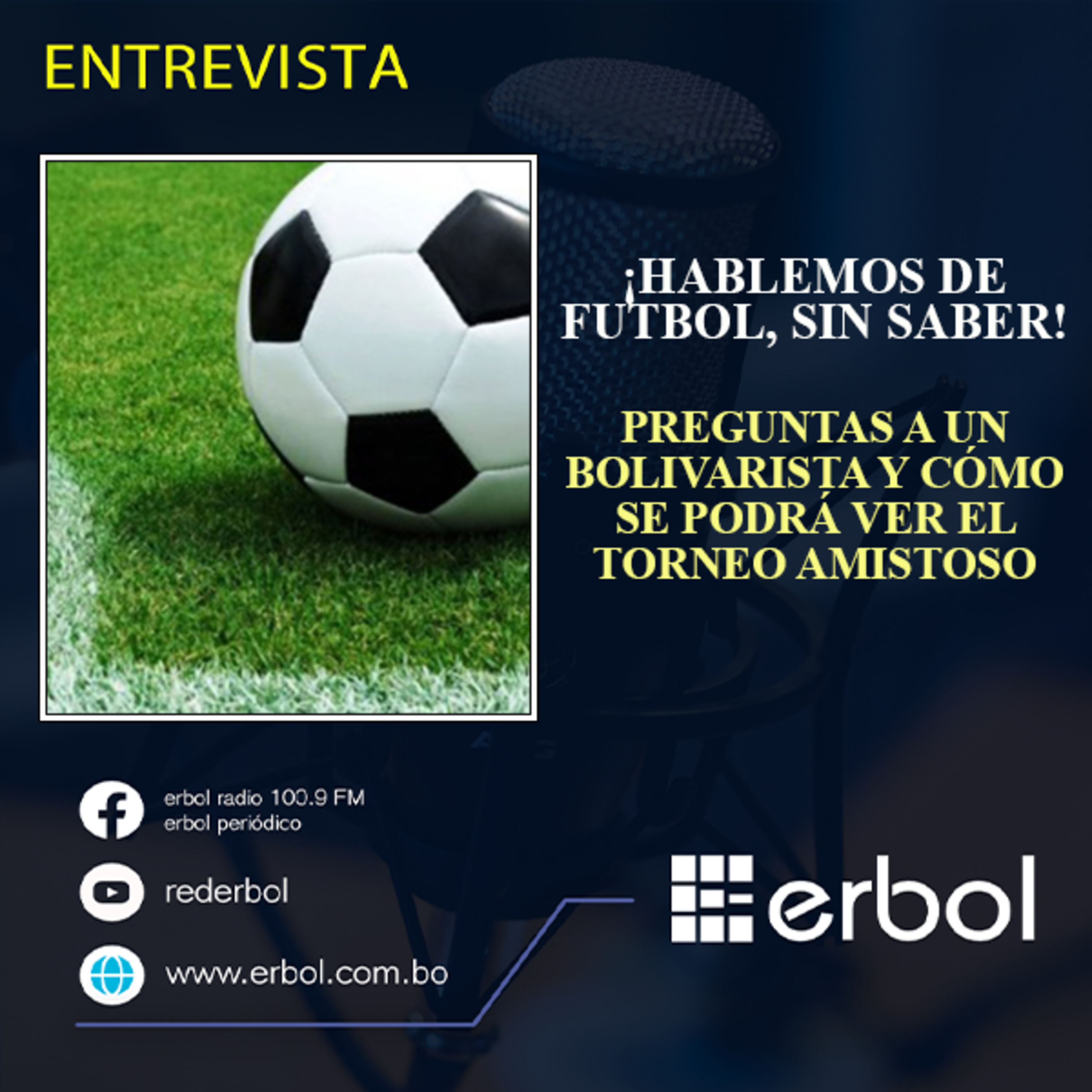 ¡Hablemos de futbol, sin saber! - Preguntas a un bolivarista y cómo se podrá ver el torneo amistoso episode artwork