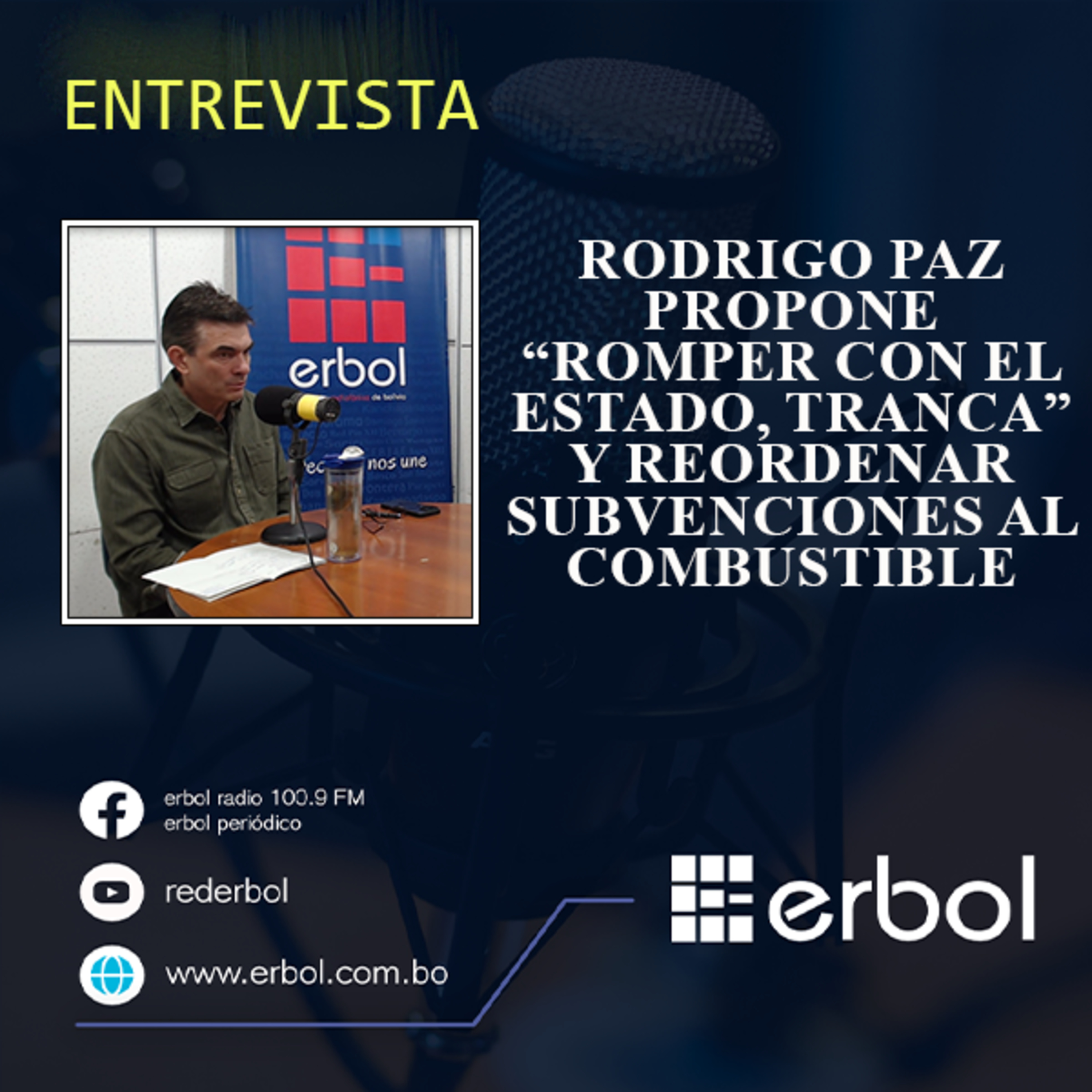 Rodrigo Paz propone “romper con el Estado, tranca” y reordenar subvenciones al combustible