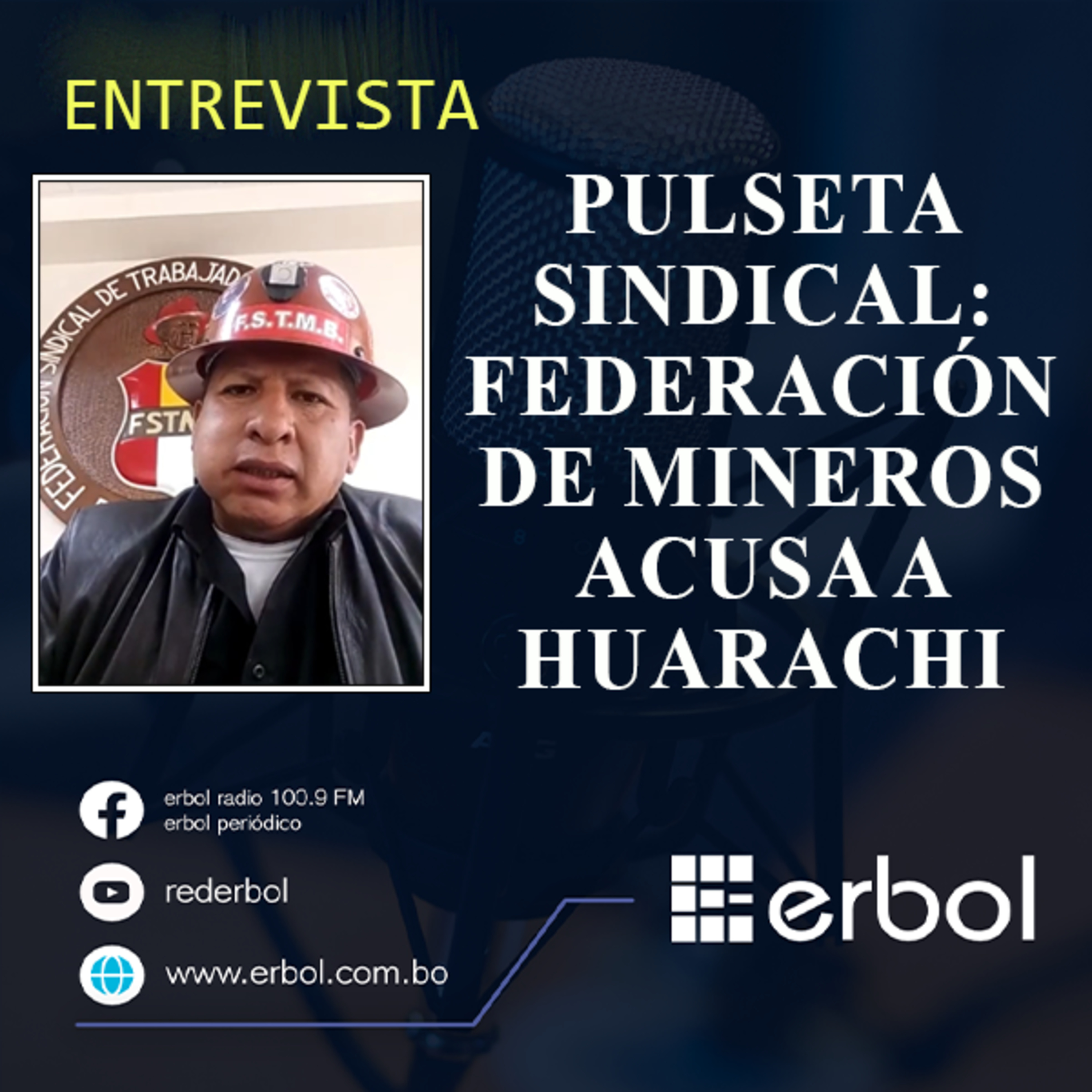 Pulseta sindical: Federación de Mineros acusa a Huarachi episode artwork