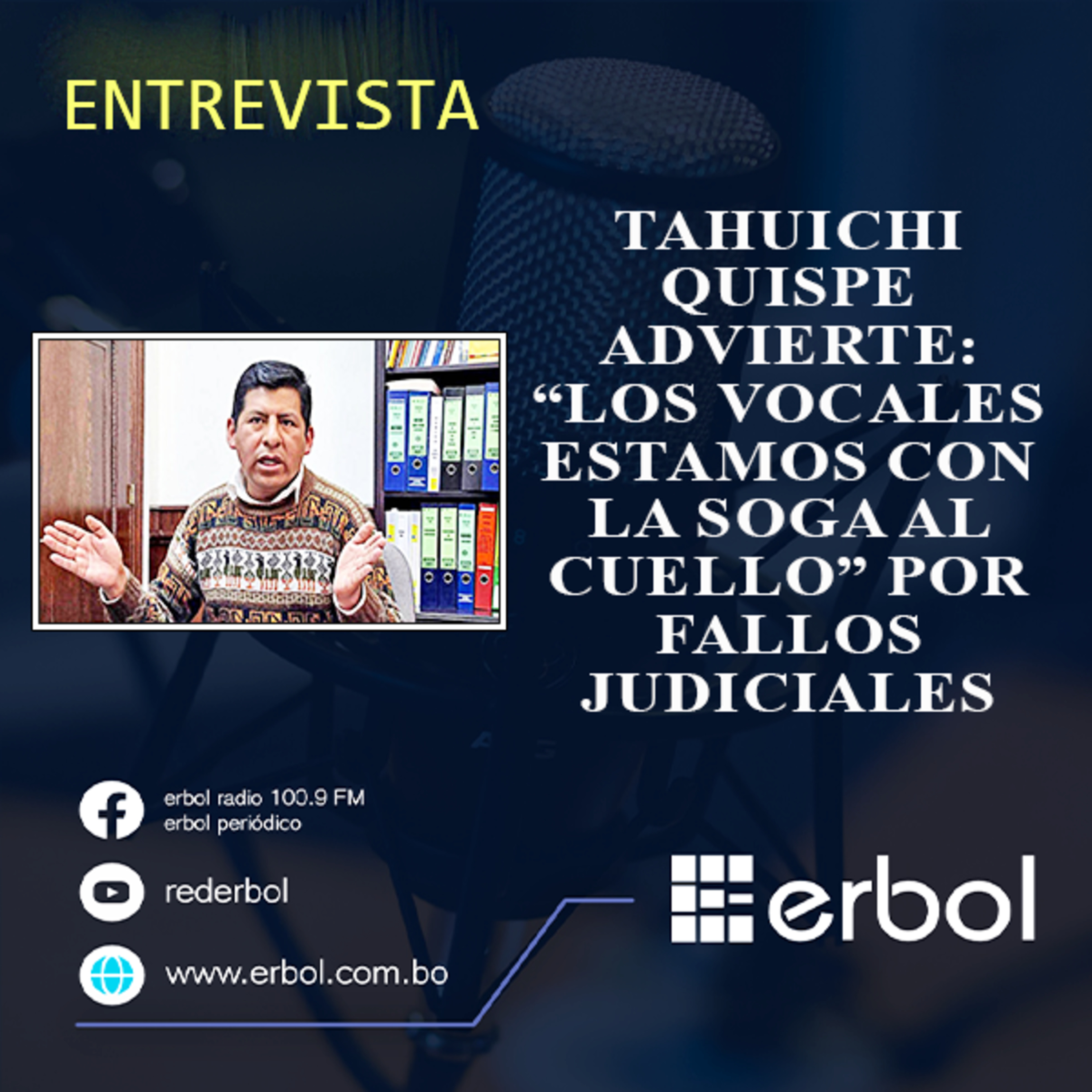 Tahuichi Quispe advierte: “Los vocales estamos con la soga al cuello” por fallos judiciales episode artwork