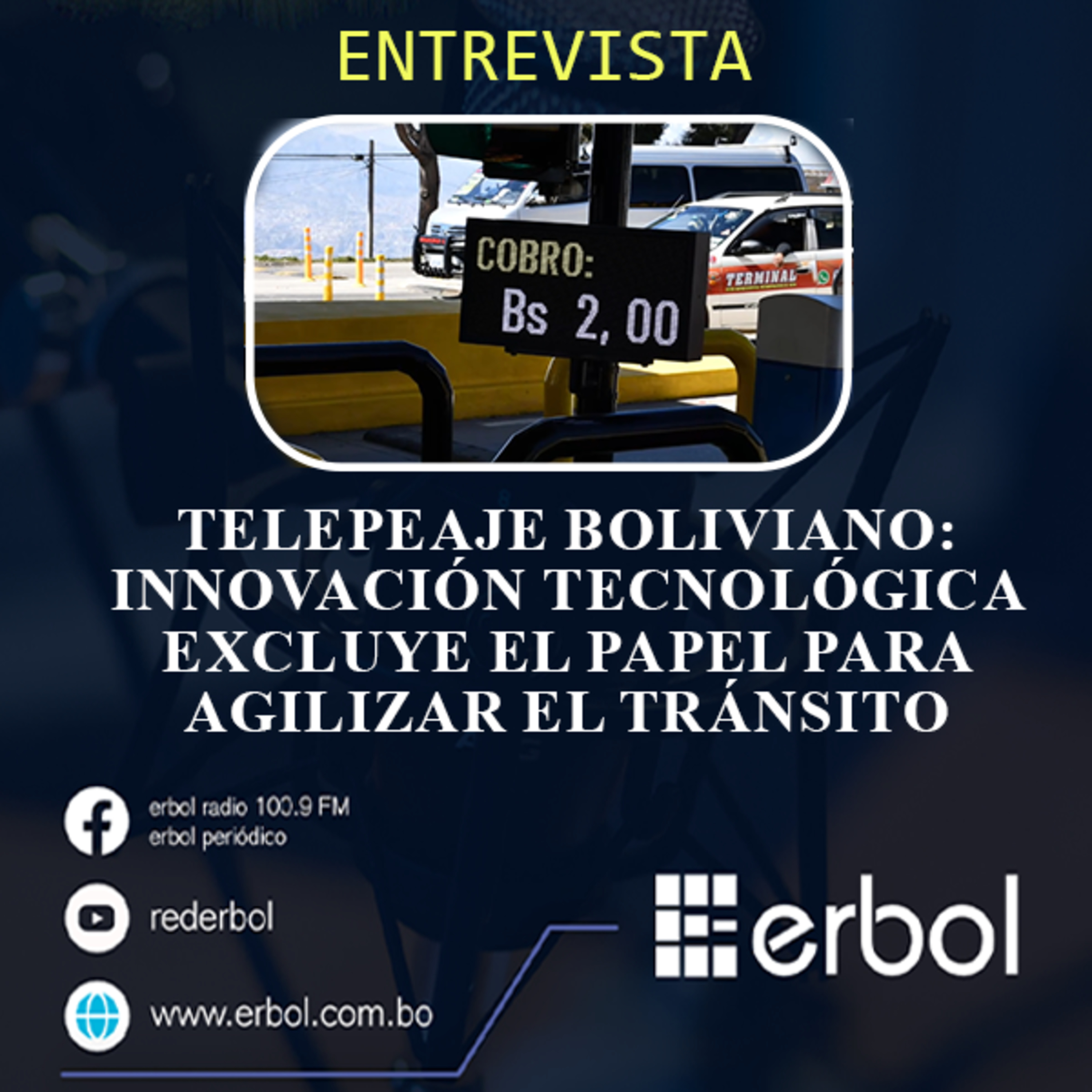 Telepeaje boliviano: innovación tecnológica excluye el papel para agilizar el tránsito episode artwork